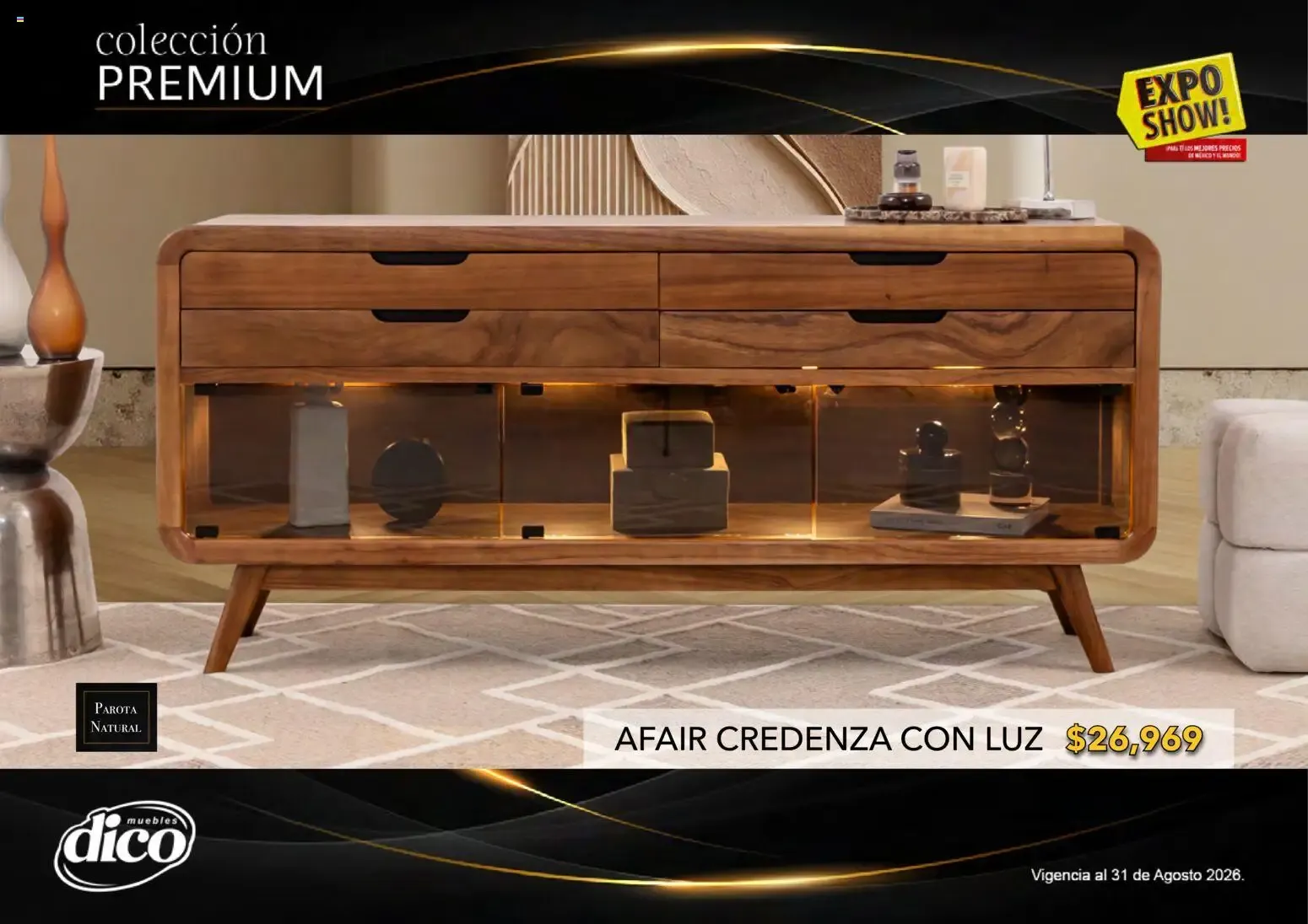 Catálogo de Muebles Dico Catálogo: Colección Premium y Expo Show! 1 de agosto al 31 de agosto 2026 - Pagina 7