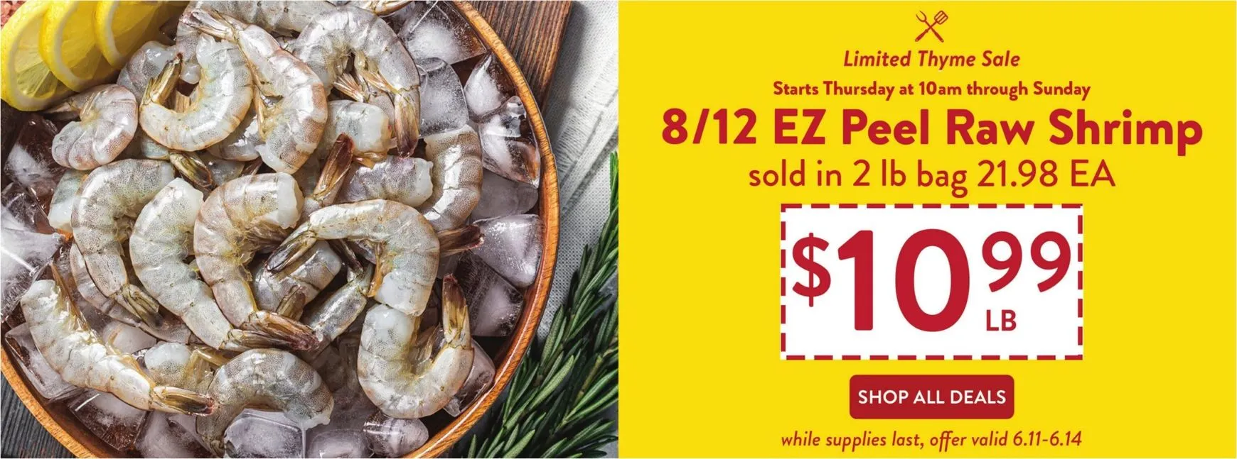 Weekly ad Limited Thyme Sale: 8/12 EZ Peel Raw Shrimp from June 11 to June 14 2026 - Page 1
