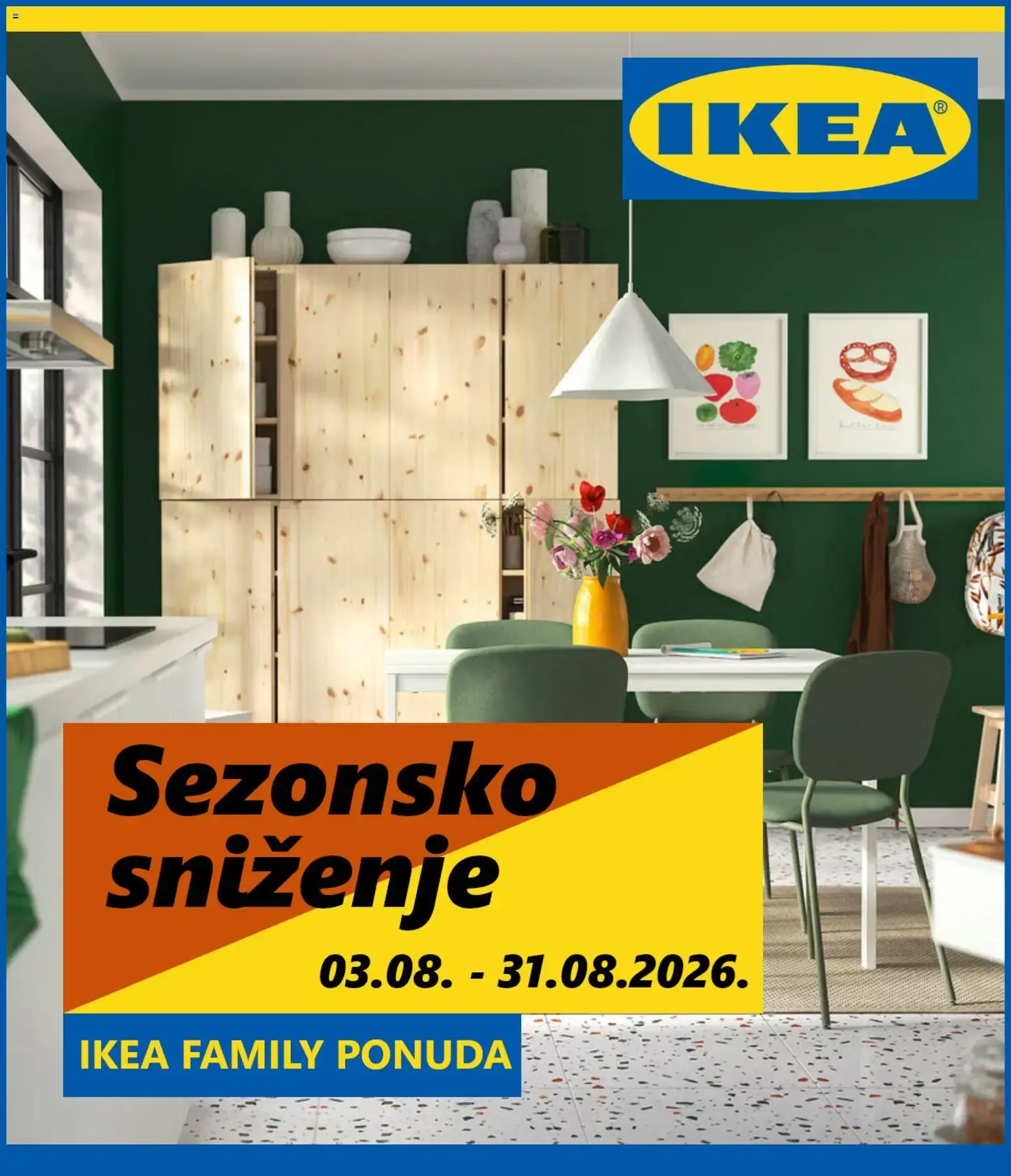 Katalog IKEA Sezonsko sniženje i IKEA FAMILY PONUDA od 3. kolovoza do 31. kolovoza 2026. - Pregled Stranica 1