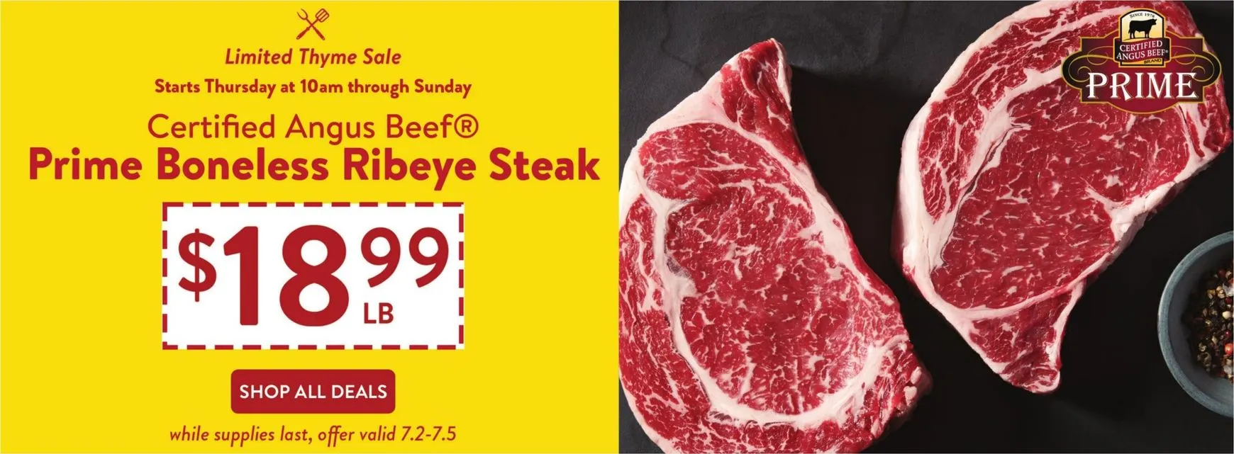 Weekly ad Limited Thyme Sale: Prime Boneless Ribeye Steak from July 2 to July 5 2026 - Page 1