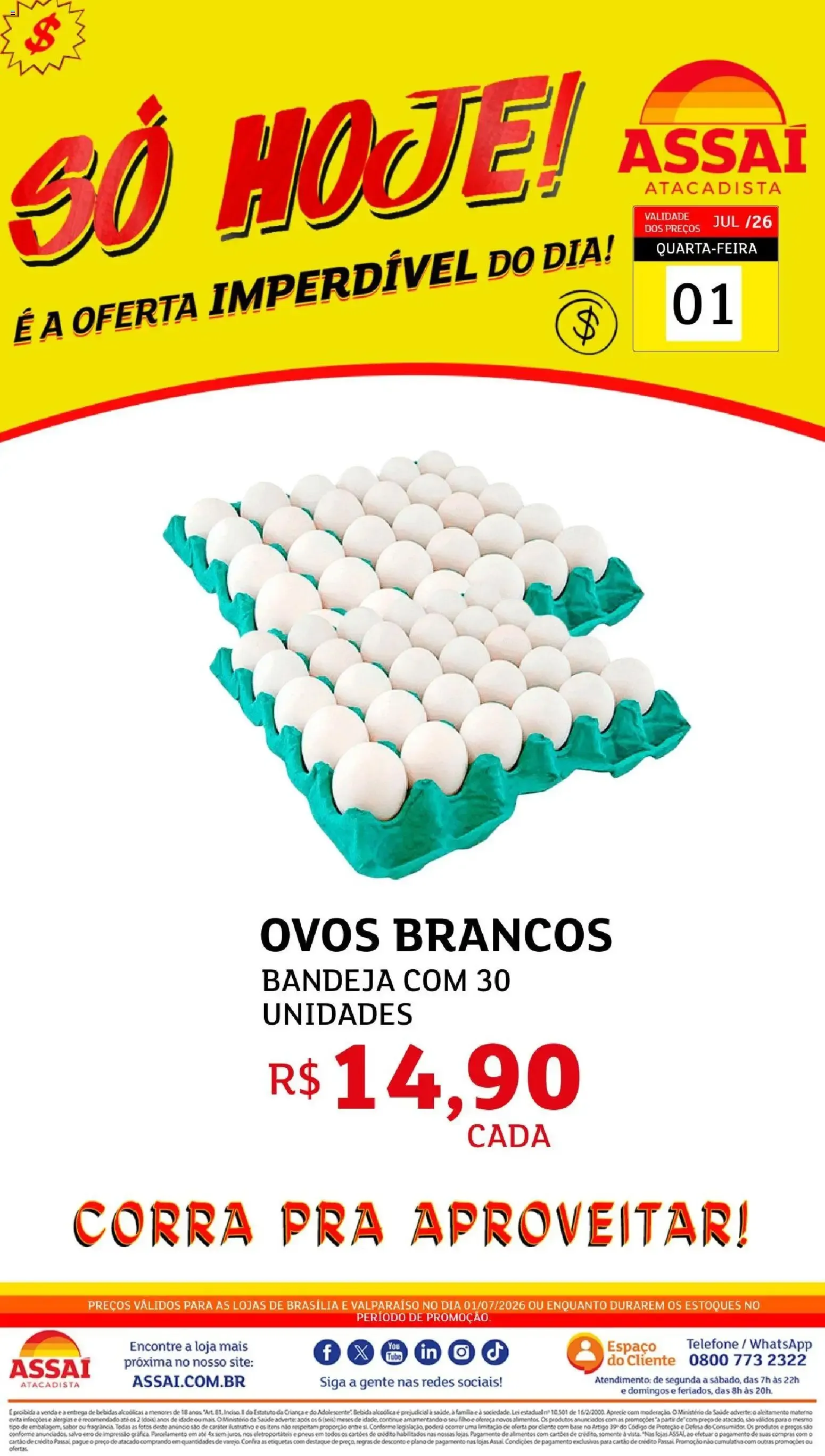Encarte de SÓ HOJE! É A OFERTA IMPERDÍVEL DO DIA! 1 de julho até 1 de julho 2026 - Pagina 1