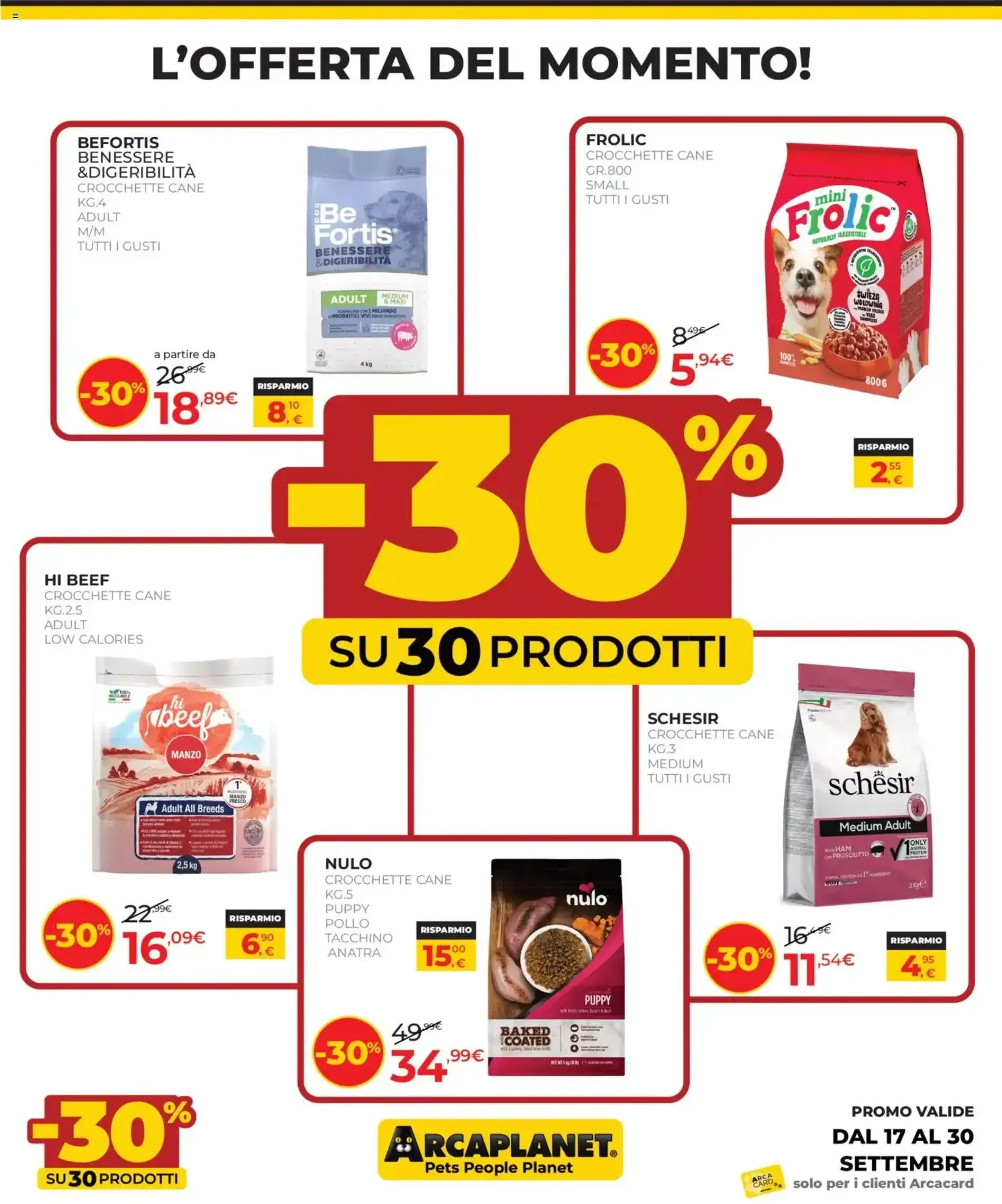 Arcaplanet volantino dal 17/09/2026 - online Offerte da 17 settembre a 30 settembre di 2026 - Pagina del volantino 6
