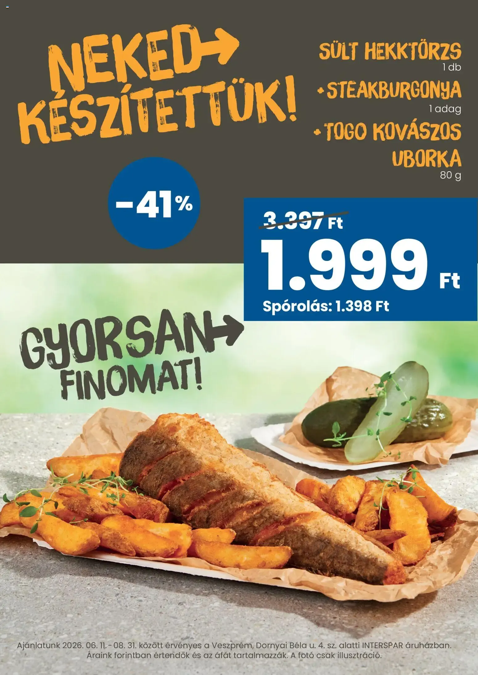 Katalógus Interspar Veszprém toGo nyitás - 2026.06.11. -tól/töl > akció, lapozható szórólap 🛍️ június 11.-tól június 14.-ig 2026. - Oldal 3