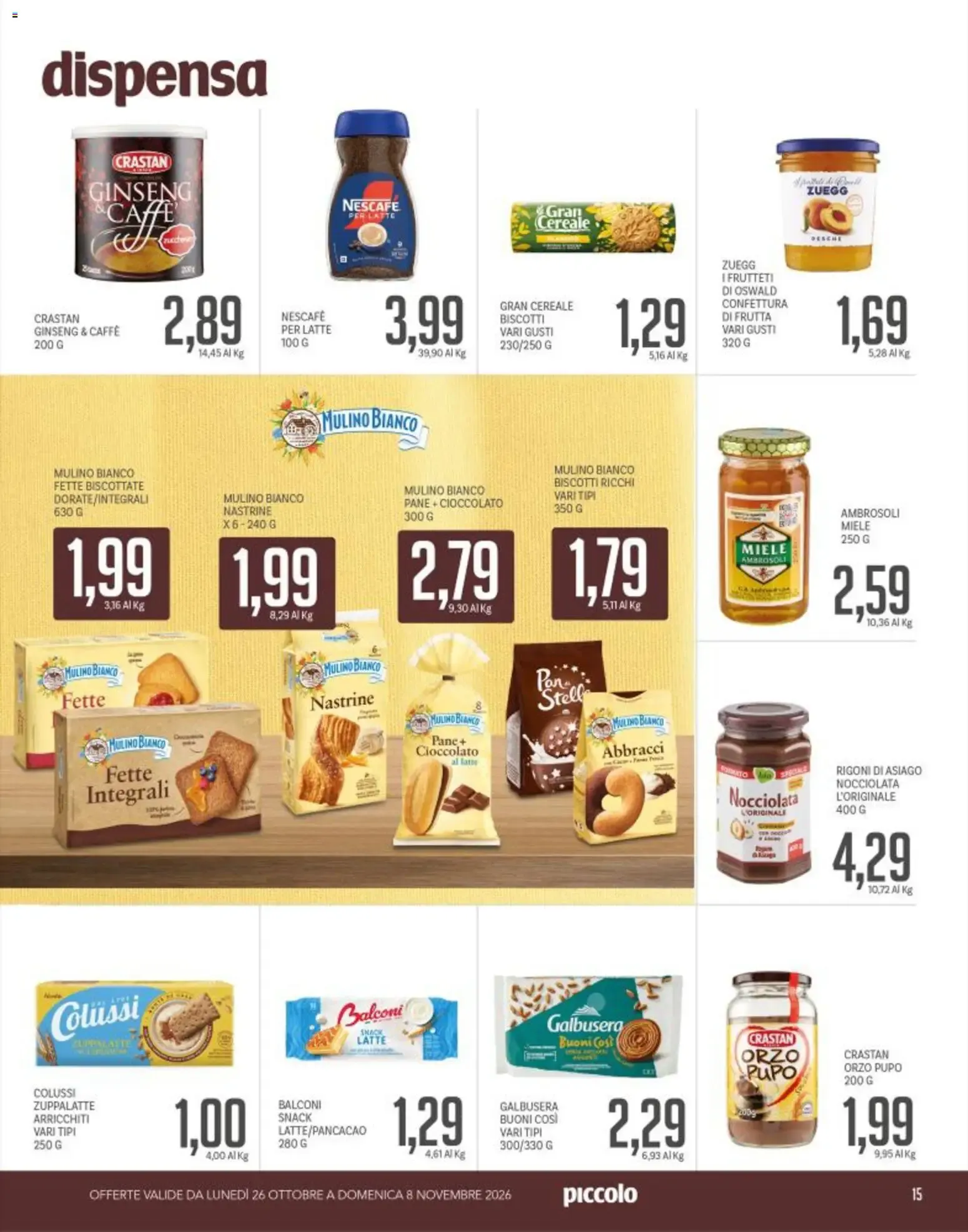 Piccolo volantino dal 26/10/2026 - online Offerte da 26 ottobre a 8 novembre di 2026 - Pagina del volantino 14