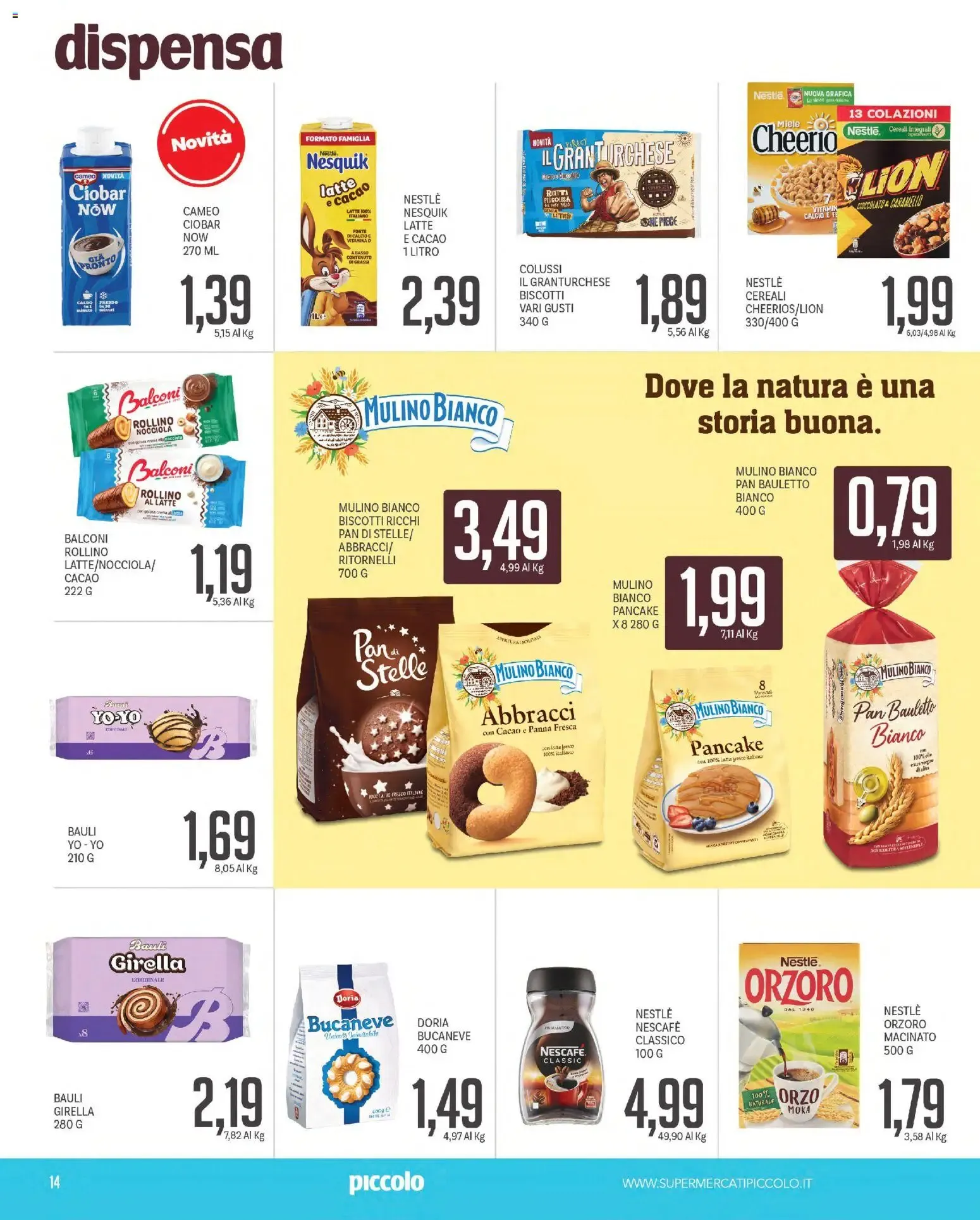 Piccolo volantino dal 12/10/2026 - online Offerte da 12 ottobre a 25 ottobre di 2026 - Pagina del volantino 14