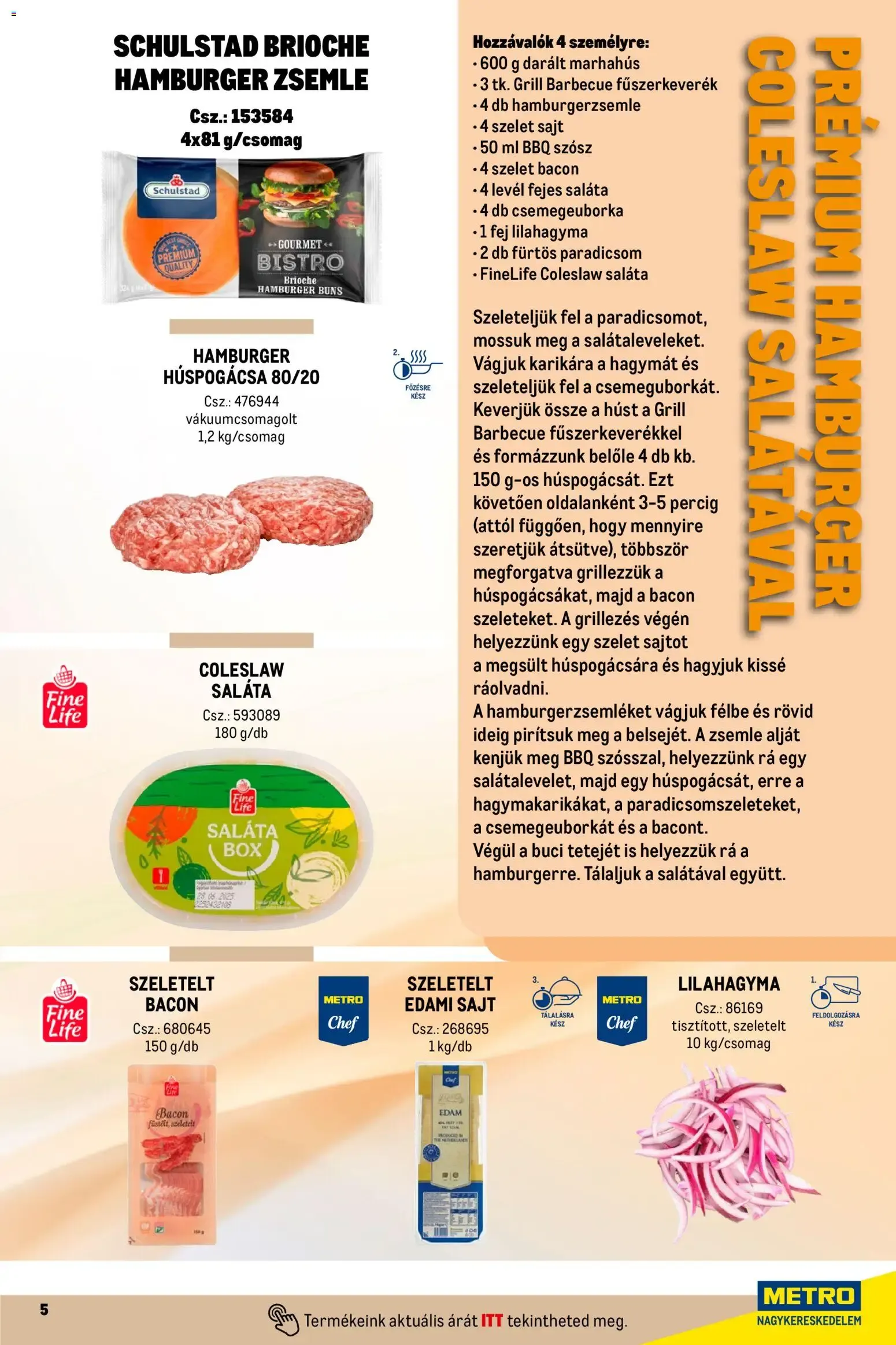 Katalógus Metro Street food megoldások - 2026.04.01. -tól/töl > akció, lapozható szórólap 🛍️ április 1.-tól december 31.-ig 2026. - Oldal 5