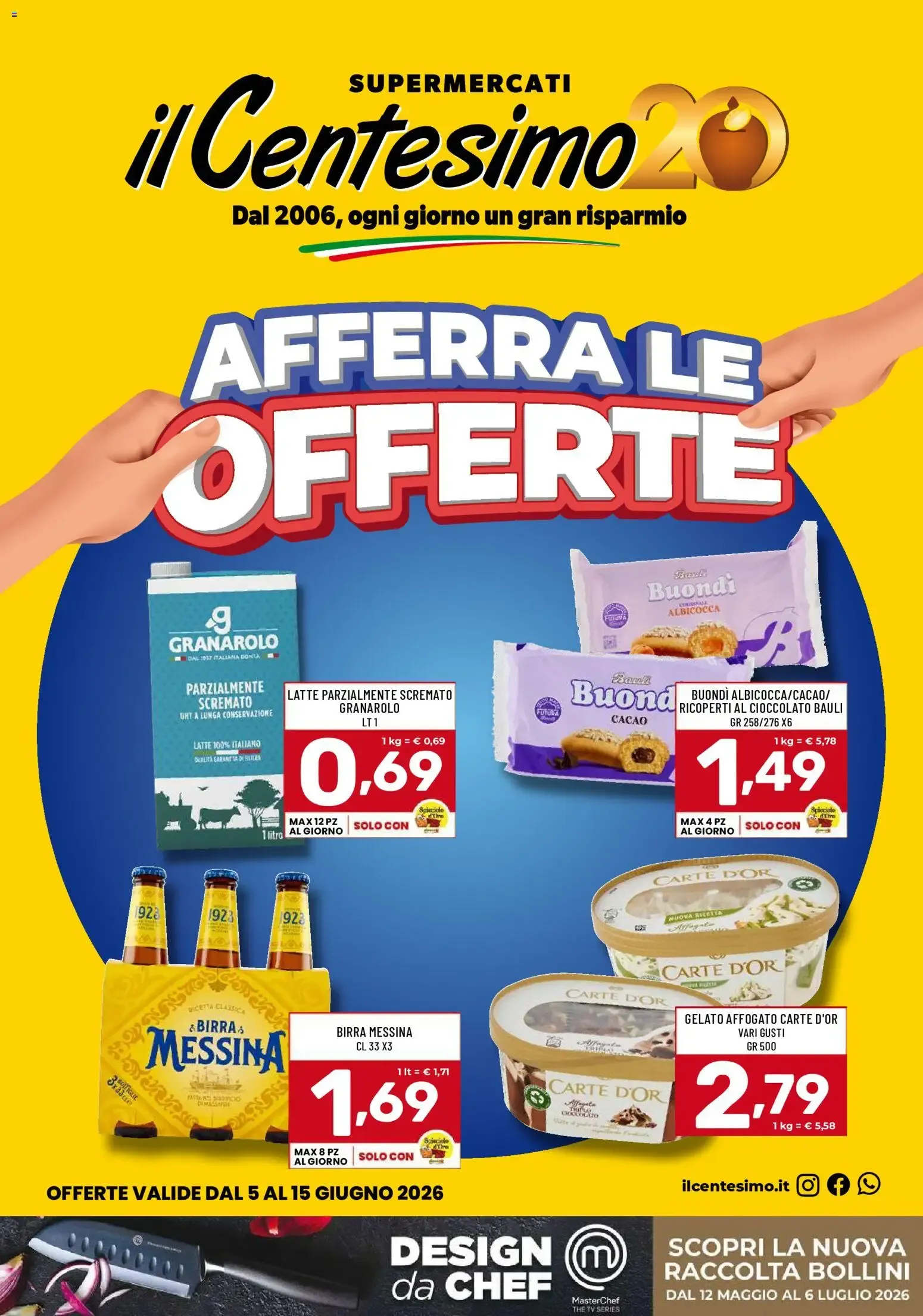 Il Centesimo volantino dal 05/06/2026 - online Offerte da 5 giugno a 15 giugno di 2026 - Pagina del volantino 1