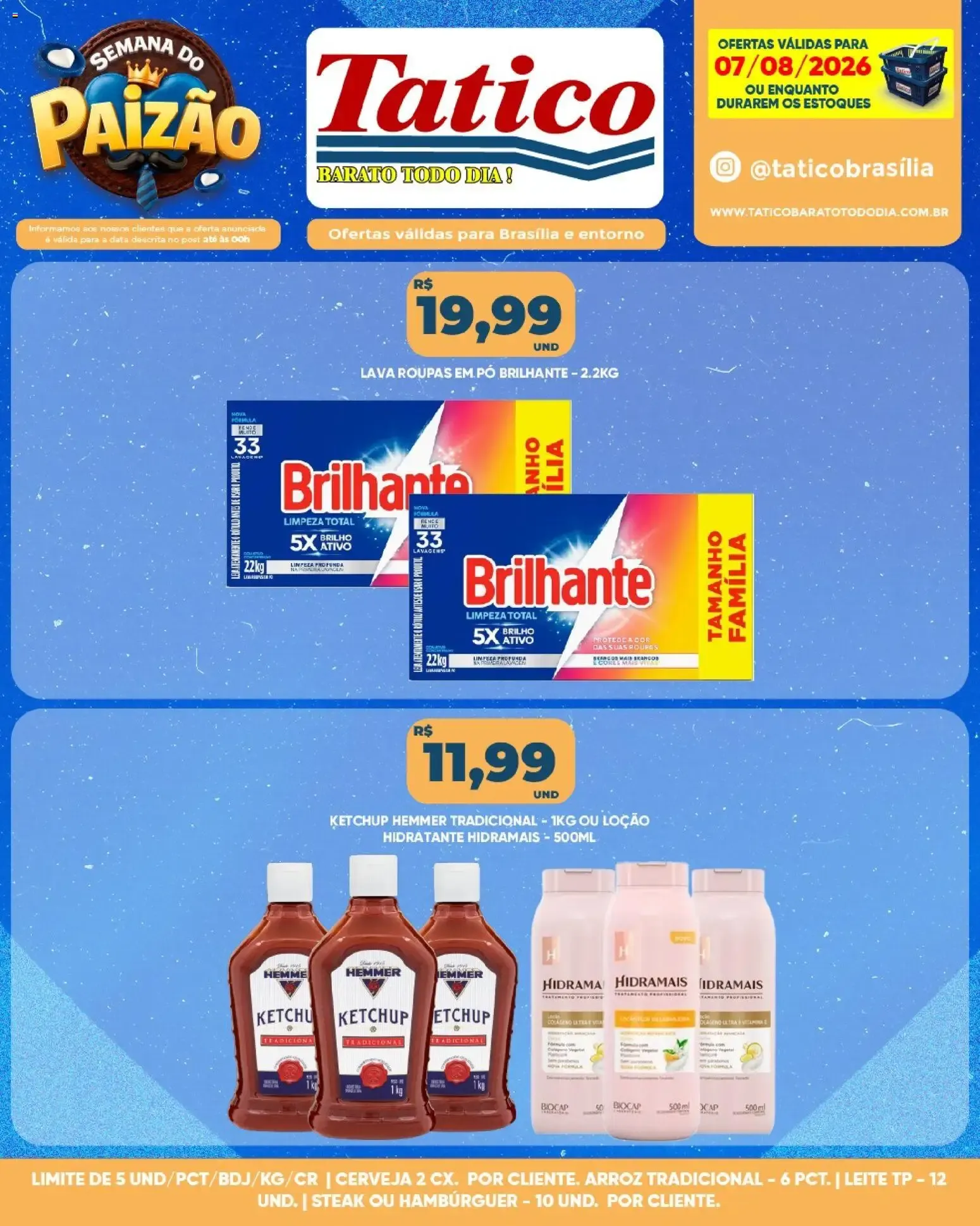 Encarte de Tatico ofertas do Dia 7 de agosto até 7 de agosto 2026 - Pagina 10