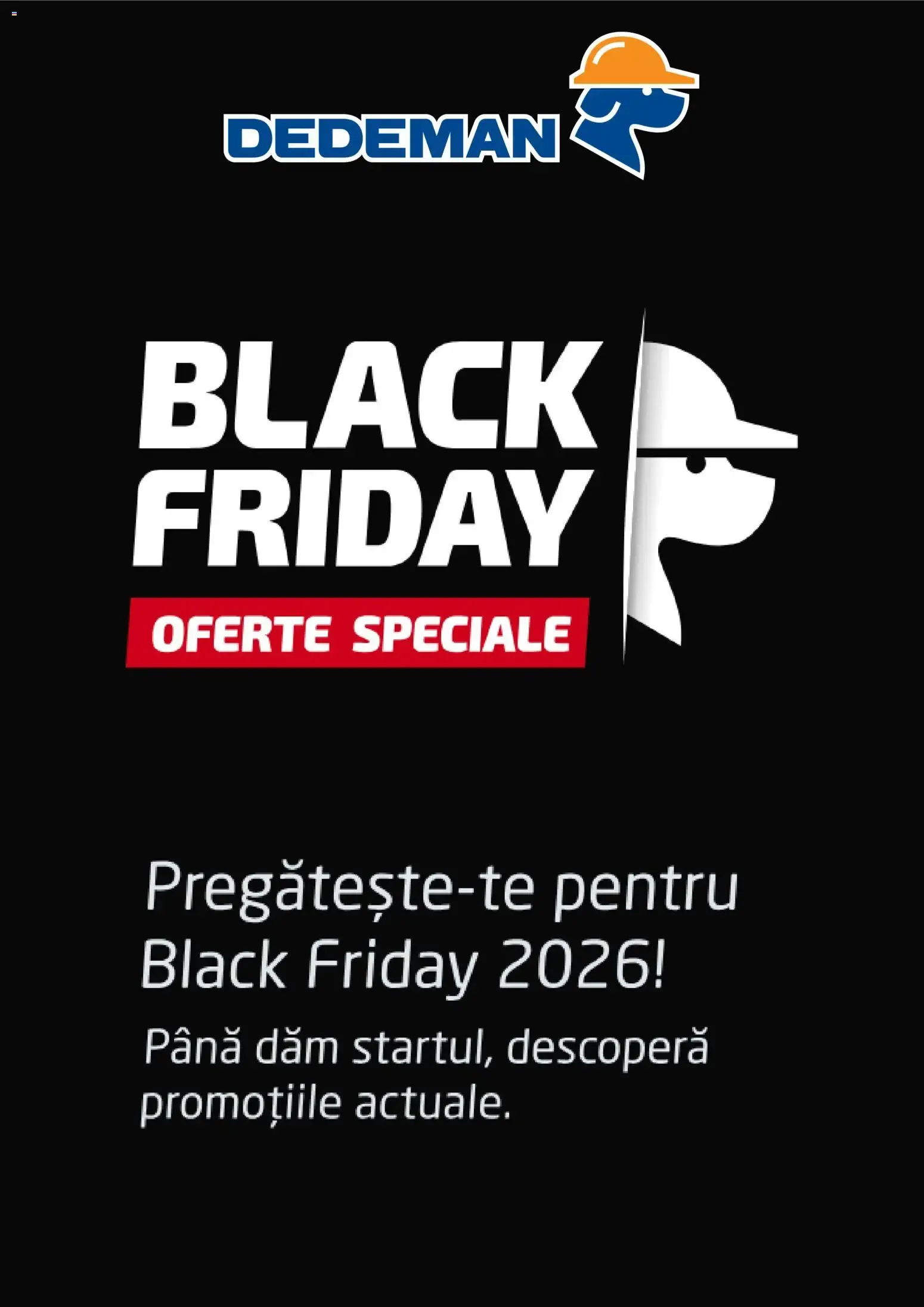 Catalog Dedeman Black Friday 2026 - Oferte Speciale de la 12 octombrie până la 5 noiembrie 2026 - Revista Pagina 1