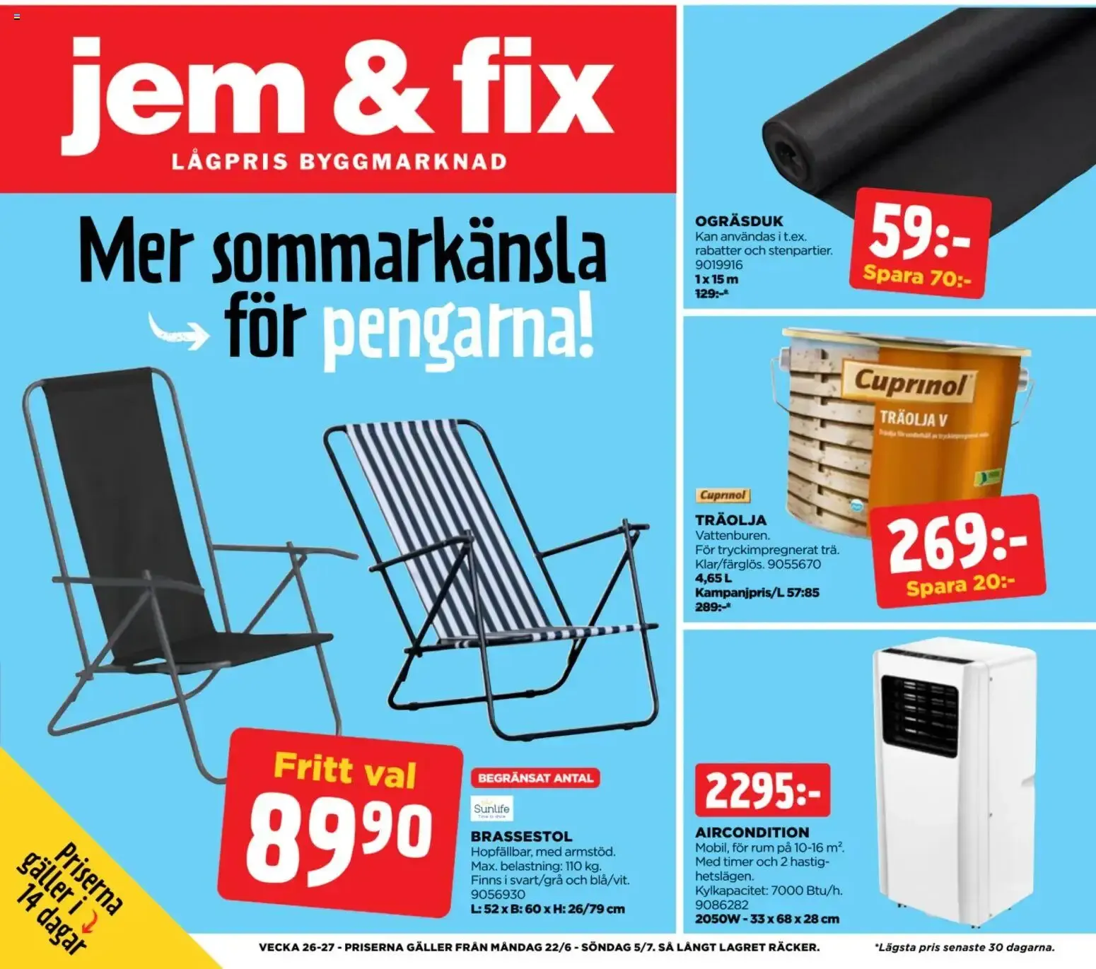 jem & fix LÅGPRIS BYGGMARKNAD Mer sommarkänsla för pengarna! från 22 juni till 5 juli 2026 - Reklamblad sidor 1