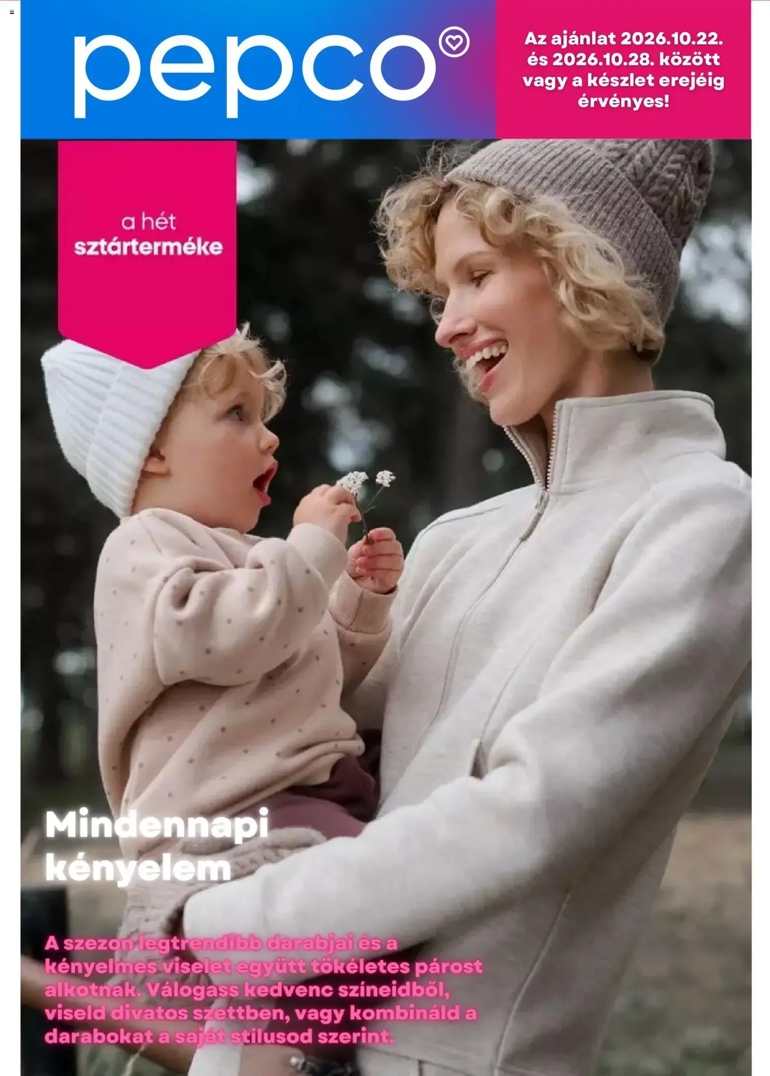 Katalógus Pepco: Mindennapi kényelem október 22.-tól október 28.-ig 2026. - Oldal 1