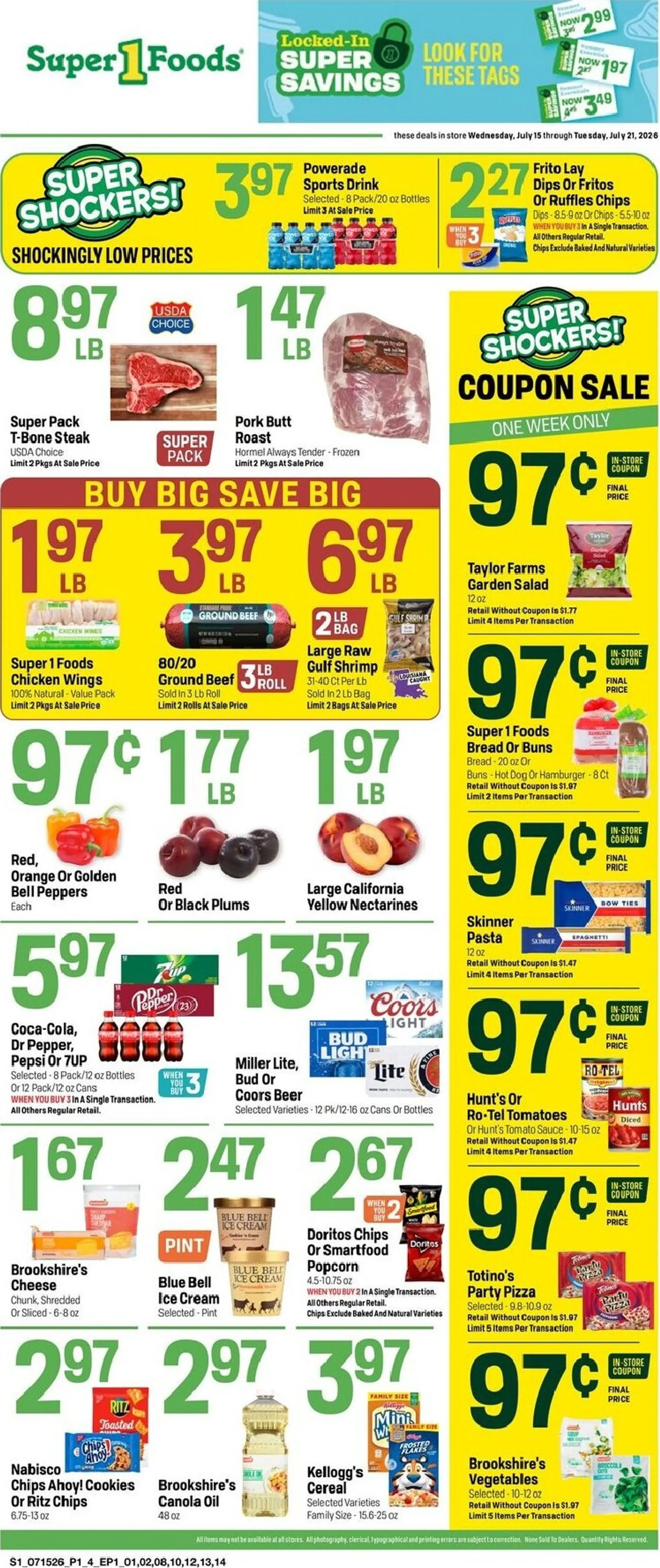 Weekly ad Current Super 1 Foods leaflet valid from Wednesday 07/15/2026 to Tuesday 07/21/2026 from July 15 to July 21 2026 - Page 1