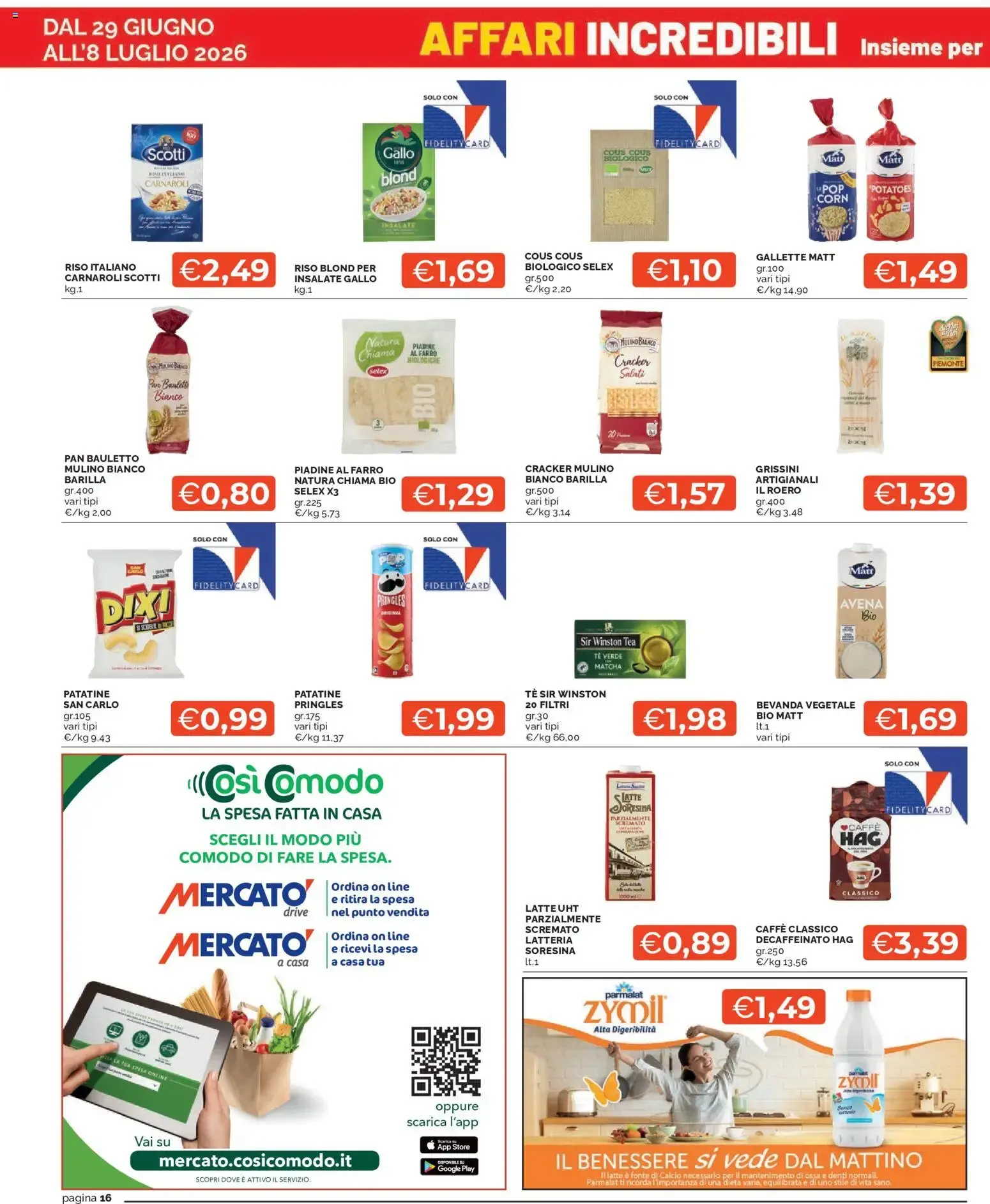 Mercatò volantino dal 29/06/2026 - online Offerte da 29 giugno a 8 luglio di 2026 - Pagina del volantino 16