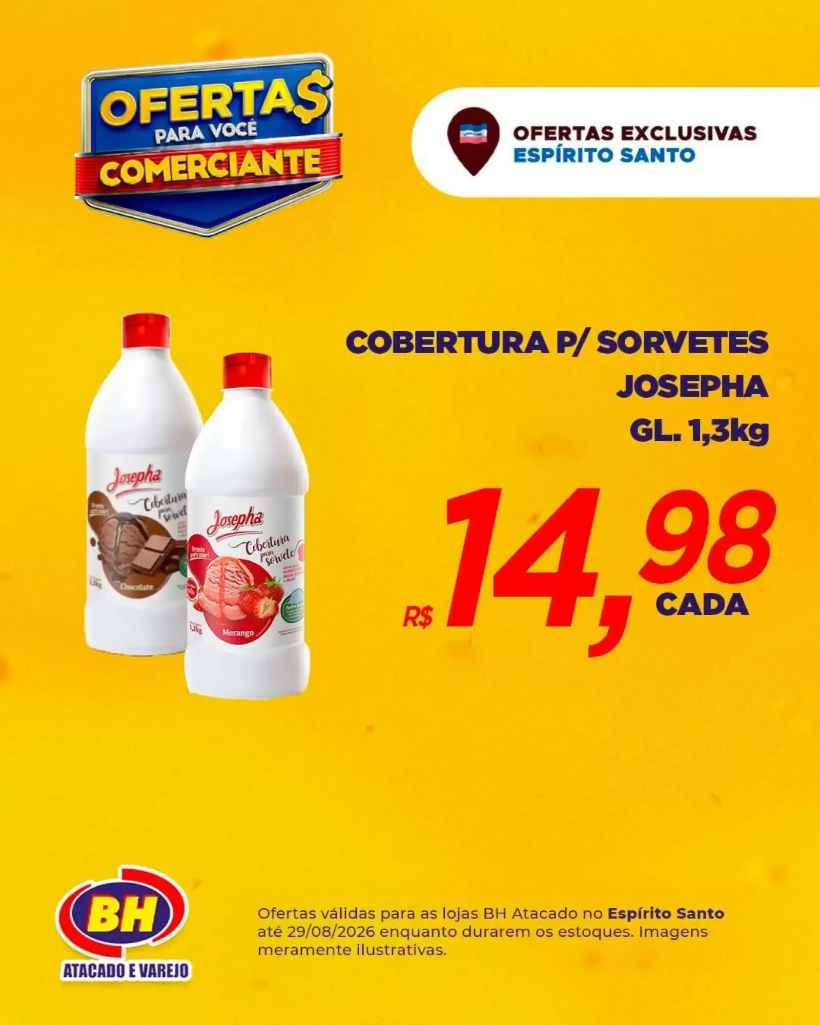 Encarte de Ofertas Exclusivas Espírito Santo para Comerciante (BH Atacado e Varejo) 24 de agosto até 29 de agosto 2026 - Pagina 7