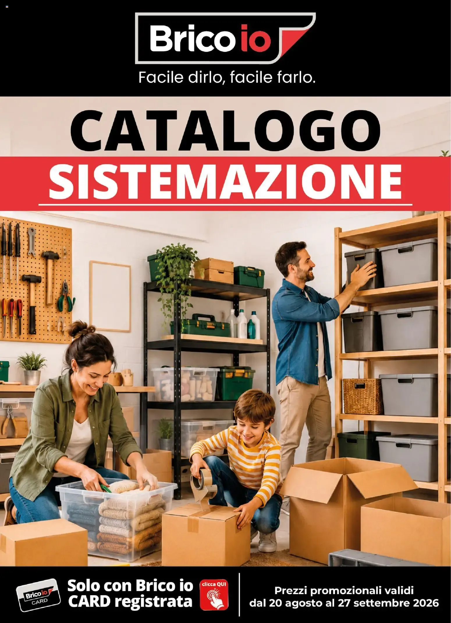 Nuovo Brico io volantino Sistemazione dal 20/08/2026 > offerte anteprima 🛍️ da 20 agosto a 27 settembre di 2026 - Pagina del volantino 1