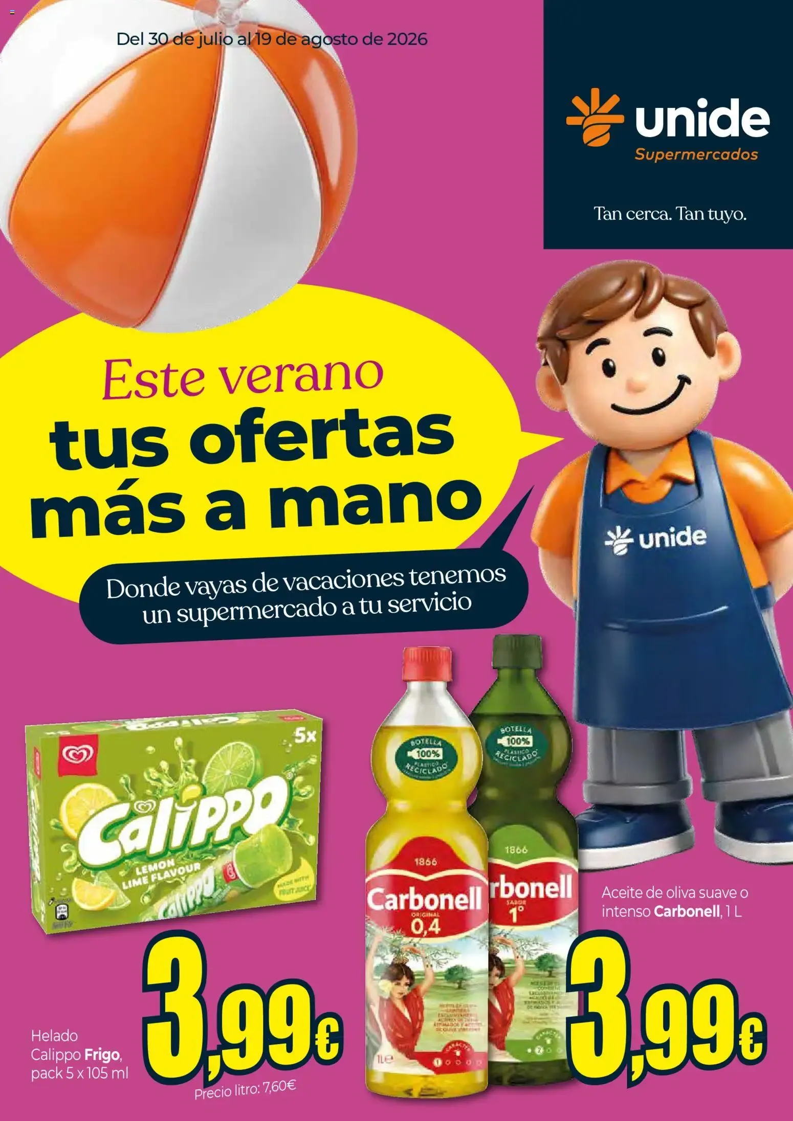 Catálogo de Unide Este verano tus ofertas más a mano Supermercados 30/07/2026 - 19/08/2026 30 de julio al 19 de agosto 2026 - Página 1