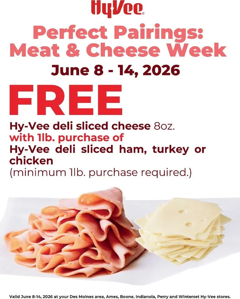 Weekly ad Current Hy Vee - Perfect Pairings: Sliced Meat & Cheese Week leaflet valid from Monday 06/08/2026 to Sunday 06/14/2026 from June 8 to June 14 2026 - Page 1