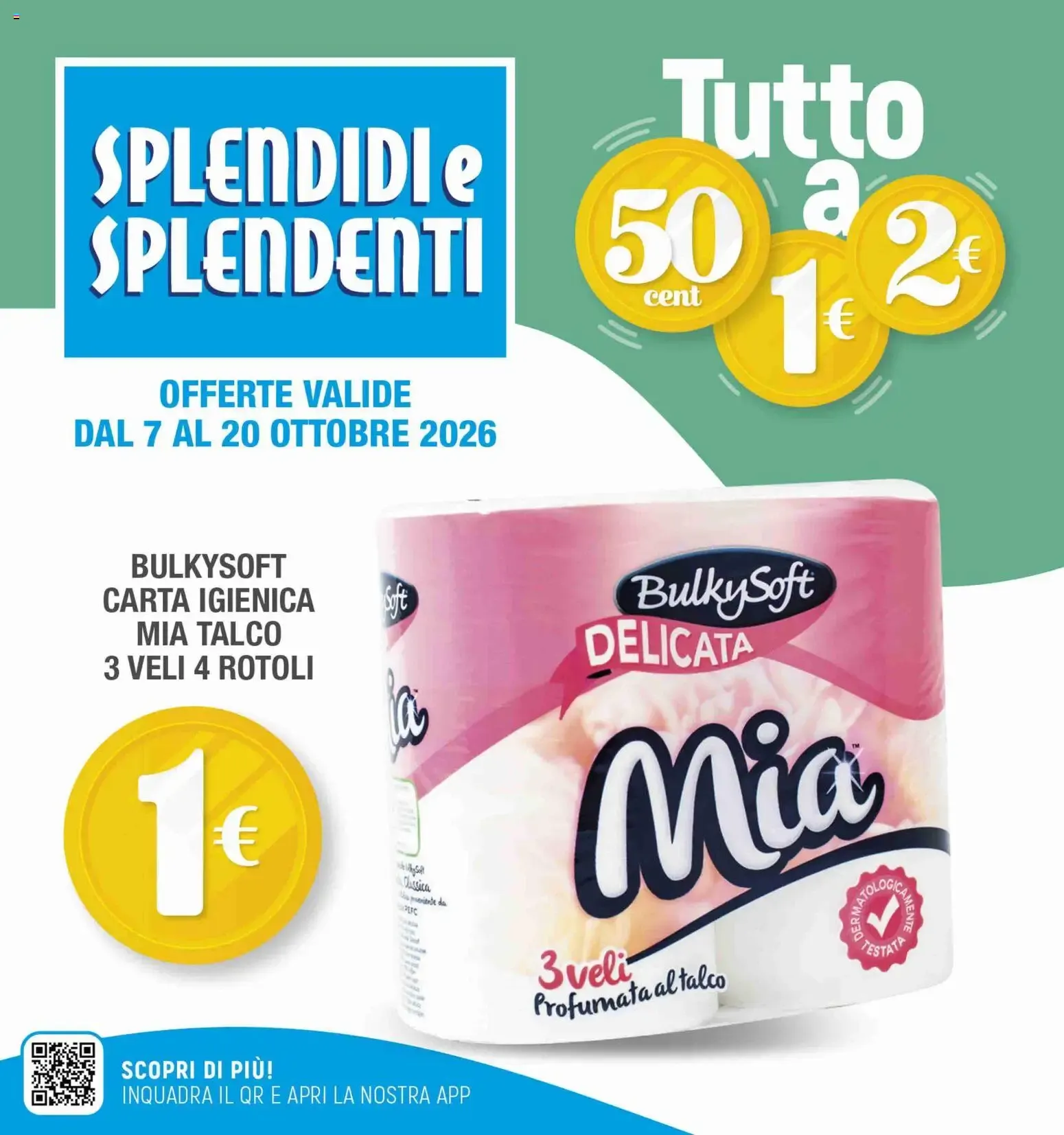Splendidi e Splendenti volantino dal 07/10/2026 - online Offerte