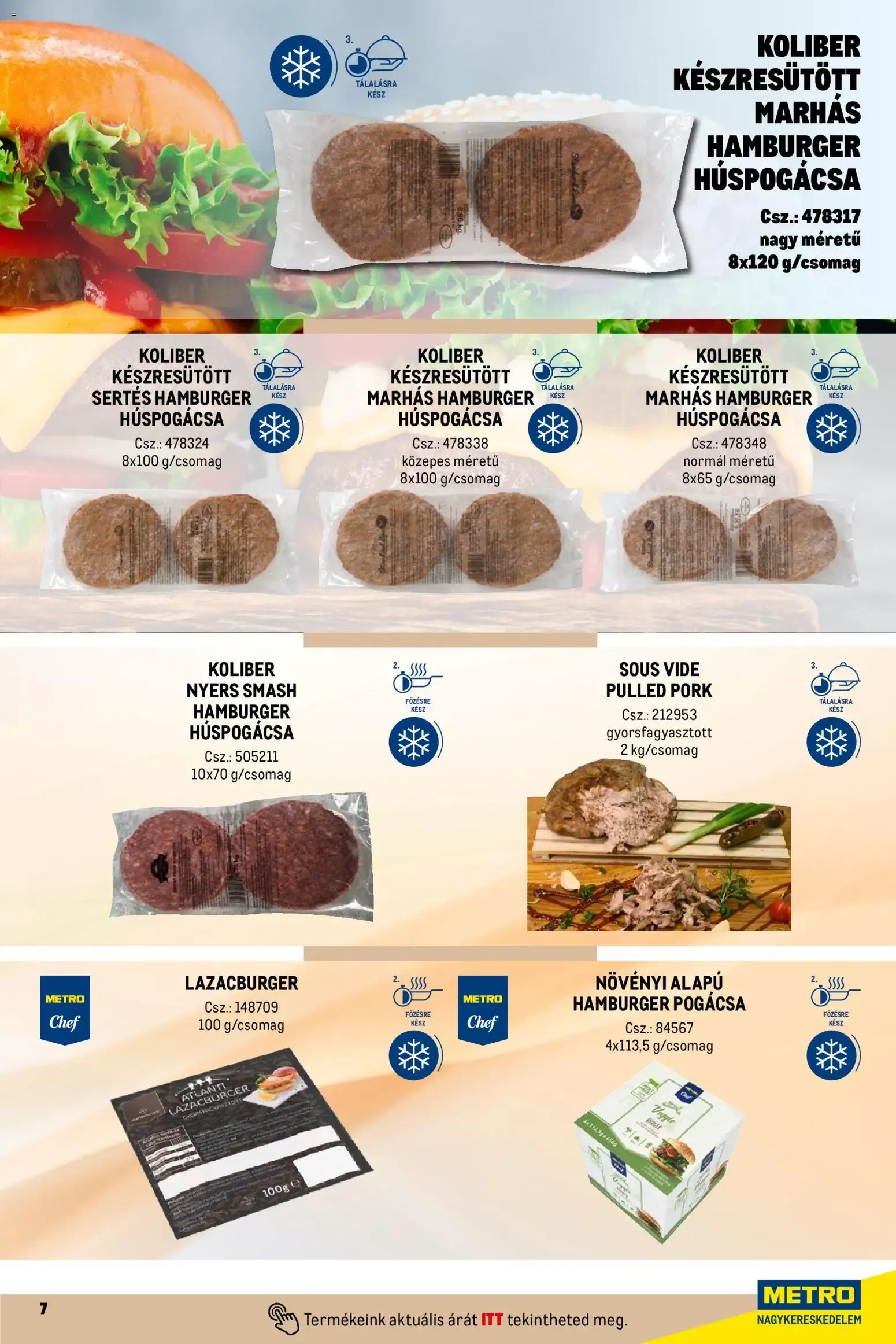 Katalógus Metro Street food megoldások - 2026.04.01. -tól/töl > akció, lapozható szórólap 🛍️ április 1.-tól december 31.-ig 2026. - Oldal 7