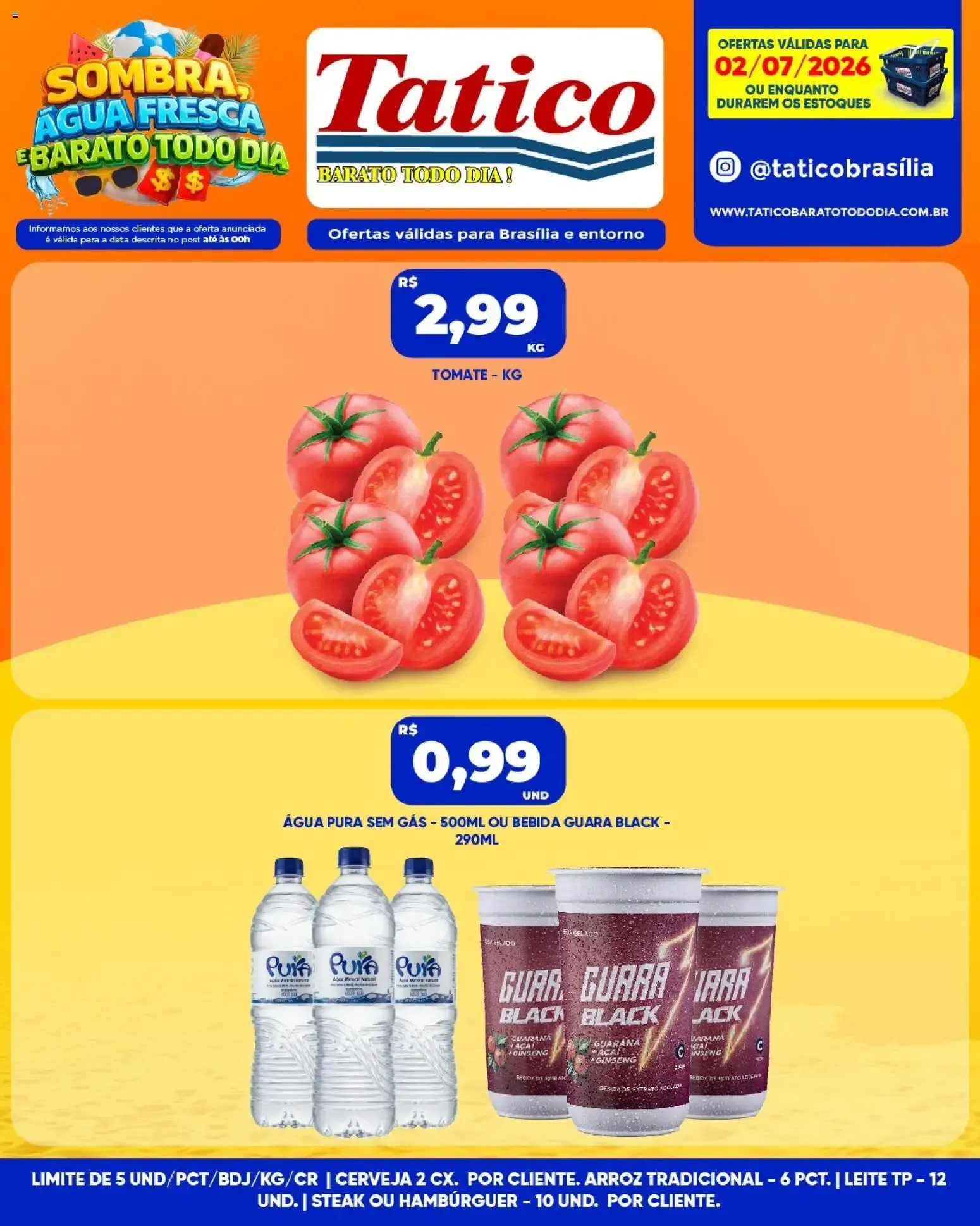 Encarte de Tatico BARATO TODO DIA! SOMBRA, AGUA FRESCA E BARATO TODO DIA! 2 de julho até 2 de julho 2026 - Pagina 1