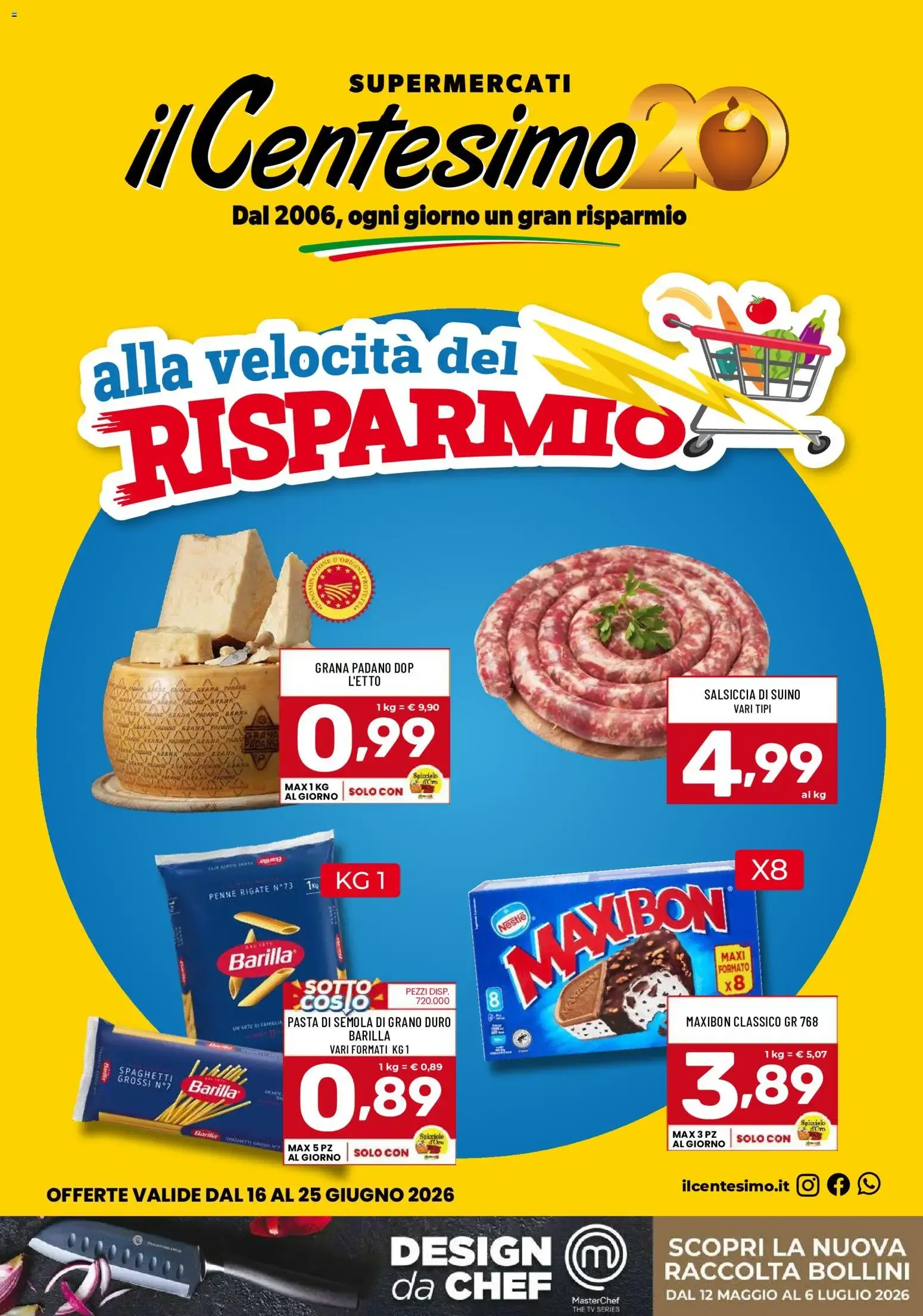 Il Centesimo volantino dal 16/06/2026 - online Offerte da 16 giugno a 25 giugno di 2026 - Pagina del volantino 1