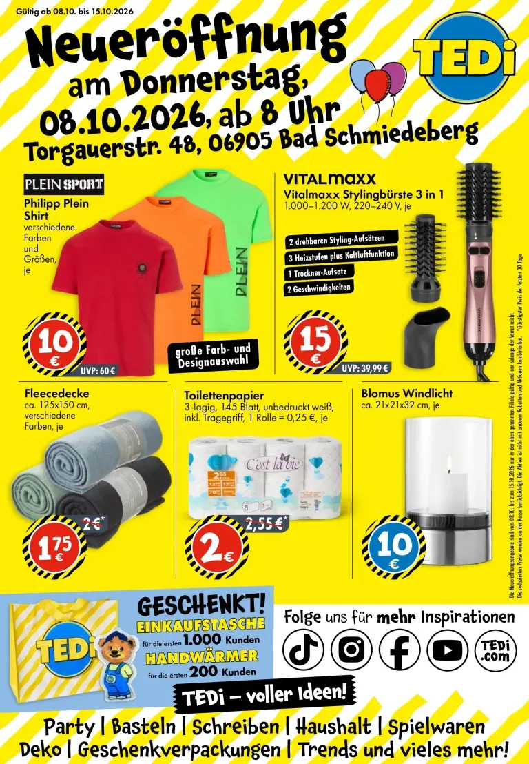 TEDi - TEDi Neueröffnung in Bad Schmiedeberg Prospekt nächste Woche – von Donnerstag 08.10.2026 bis Donnerstag 15.10.2026 von 8. Oktober bis 15. Oktober 2026 - Prospekt seite 1