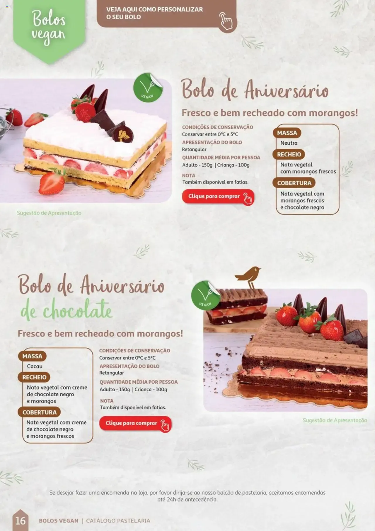 Folheto Auchan Catálogo de Pastelaria » de 08/04/2024 - 31/12/2026 de 8 de abril até 31 de dezembro 2026 - Pagina 16