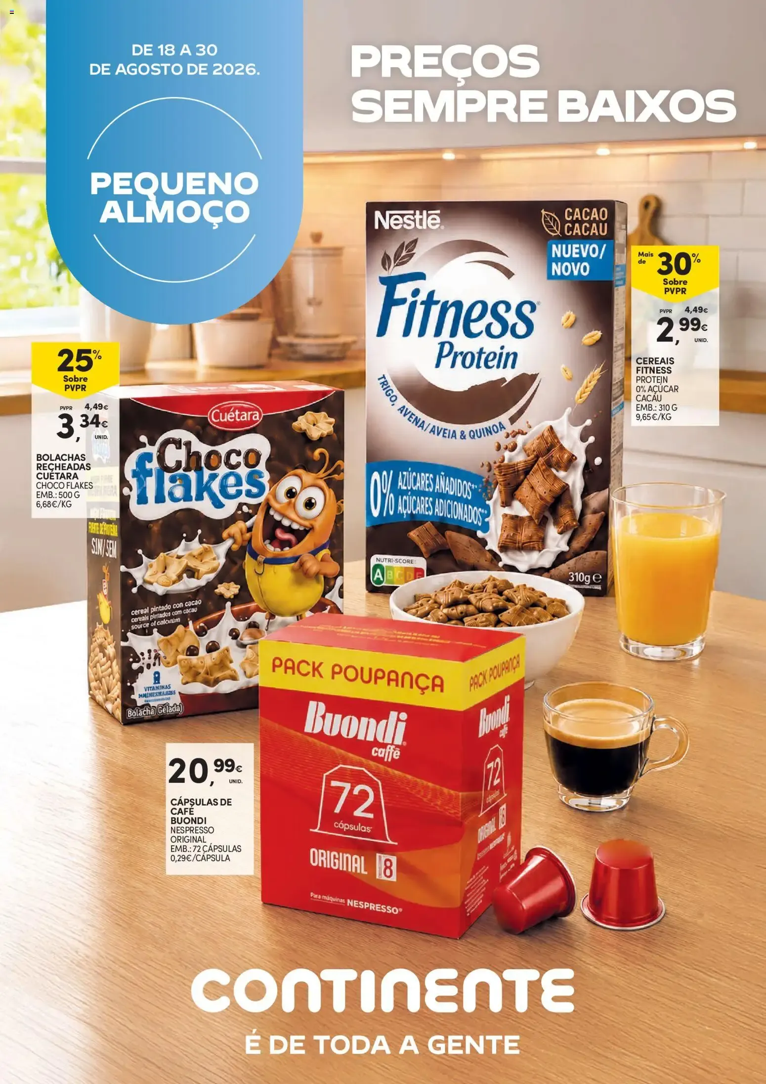 Folheto Continente - Pequeno Almoço » de 18/08/2026 - 30/08/2026 de 18 de agosto até 30 de agosto 2026 - Pagina 1