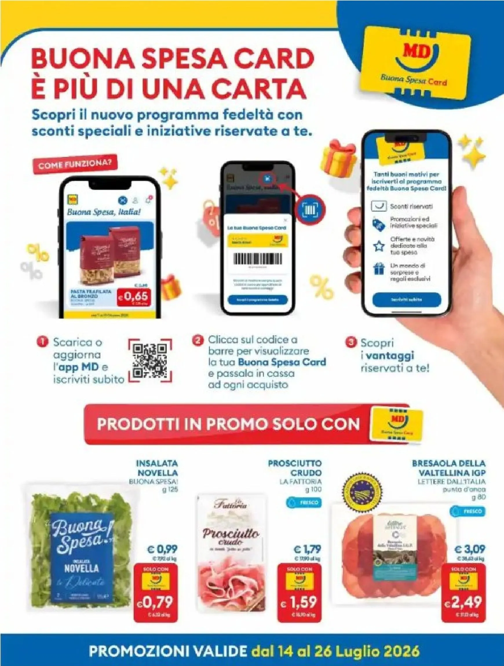 Volantino attuale di MD valido dal martedì 14/07/2026 al domenica 26/07/2026 da 14 luglio a 26 luglio di 2026 - Pagina del volantino 14