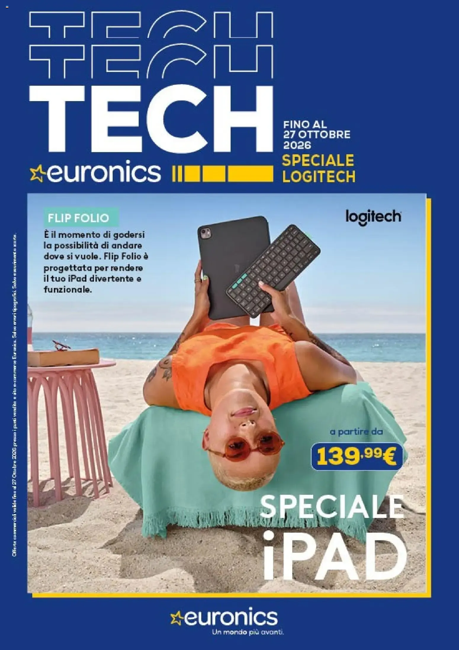 Euronics Tech: Speciale Logitech e iPad da 22 ottobre a 27 ottobre di 2026 - Pagina del volantino 1