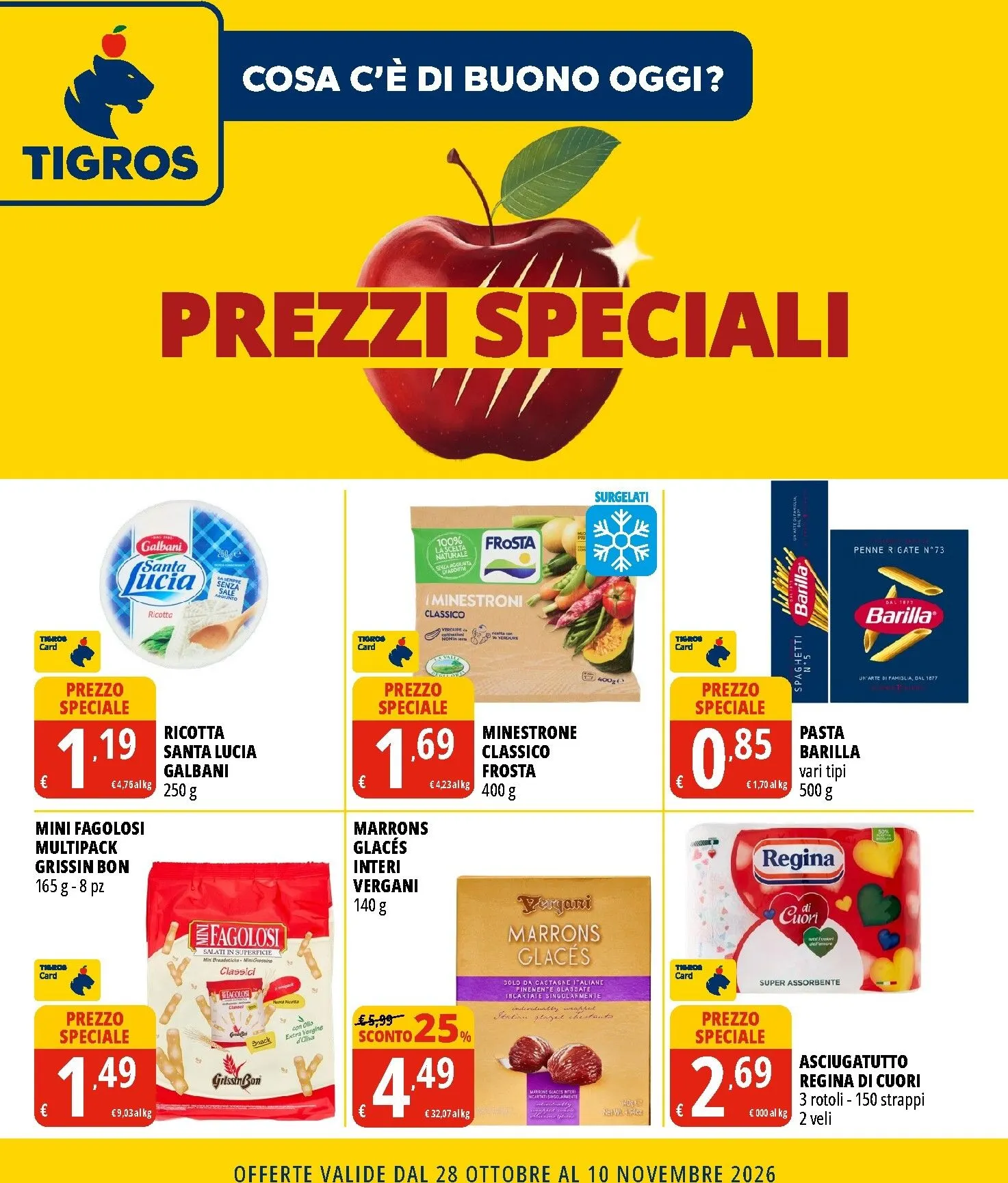 Volantino attuale di Tigros - Prezzi Speciali valido dal mercoledì 28/10/2026 al martedì 10/11/2026 da 28 ottobre a 10 novembre di 2026 - Pagina del volantino 1