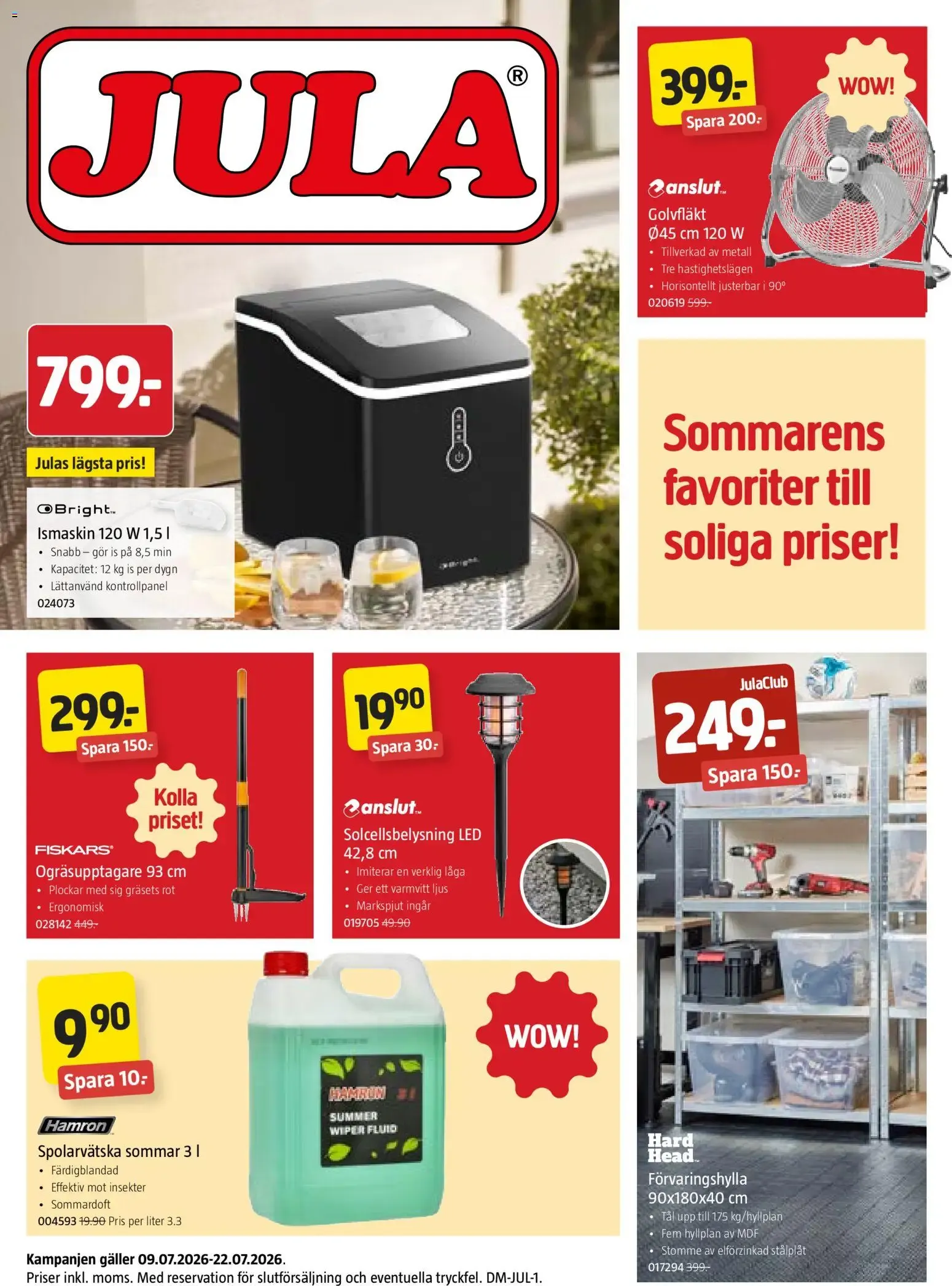 Jula erbjudanden från 09/07/2026 - 22/07/2026 > Reklamblad nuvarande rabatter från 9 juli till 22 juli 2026 - Reklamblad sidor 1