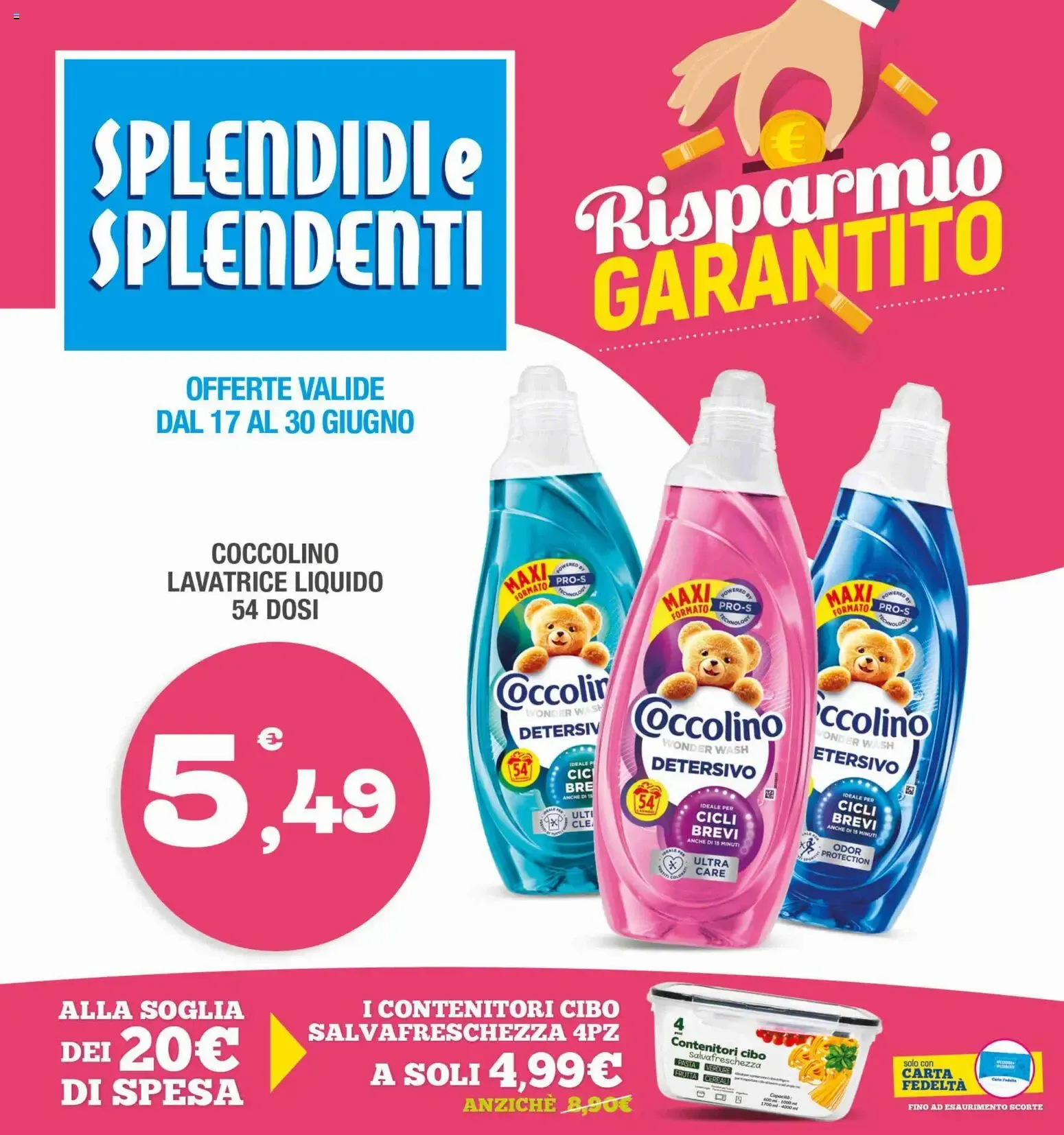 Splendidi e Splendenti volantino dal 17/06/2026 - online Offerte da 17 giugno a 30 giugno di 2026 - Pagina del volantino 1