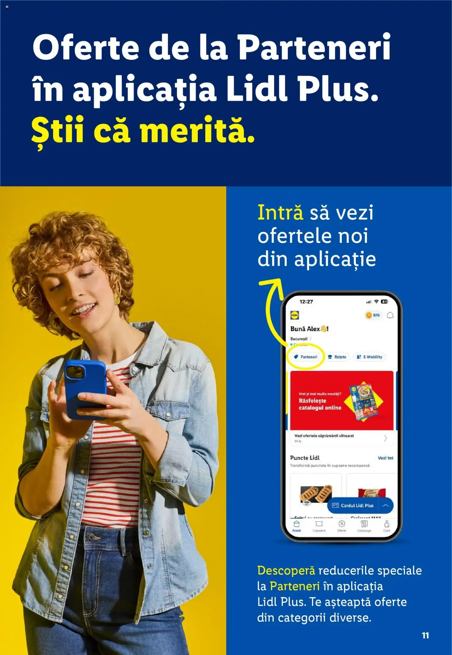 Catalog Economisește mai mult cu Lidl Plus - Descarcă aplicația Lidl Plus de la 5 mai până la 5 mai 2035 - Revista Pagina 11