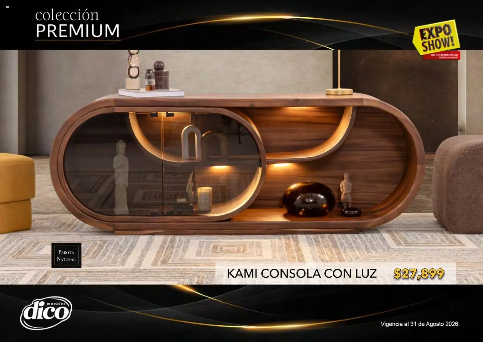 Catálogo de Muebles Dico Catálogo: Colección Premium y Expo Show! 1 de agosto al 31 de agosto 2026 - Pagina 5