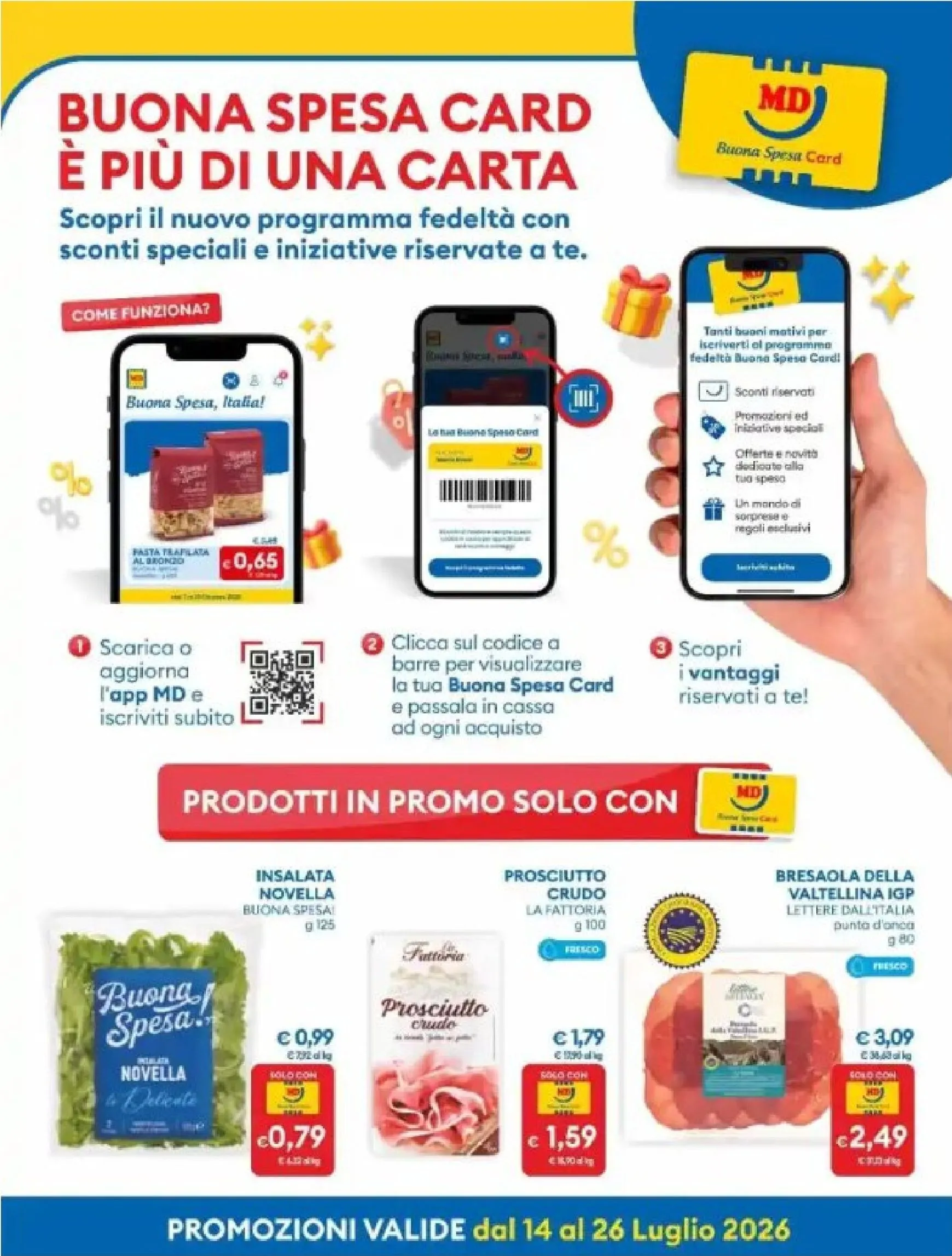 Volantino attuale di MD valido dal martedì 14/07/2026 al domenica 26/07/2026 da 14 luglio a 26 luglio di 2026 - Pagina del volantino 13