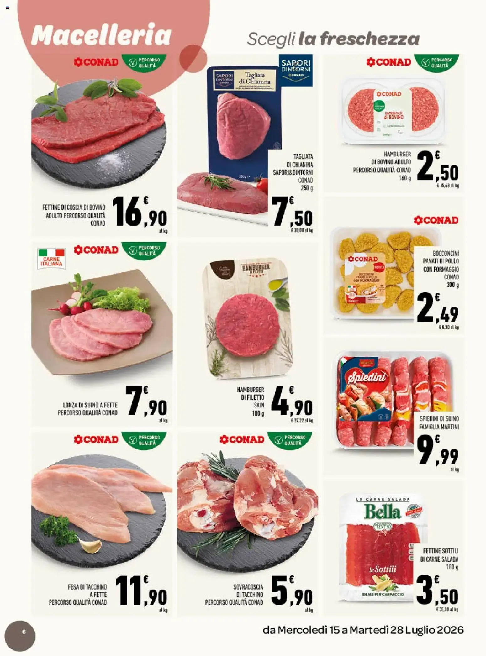 Gli Speciali Conad: Fresco e di Stagione da 15 luglio a 28 luglio di 2026 - Pagina del volantino 6
