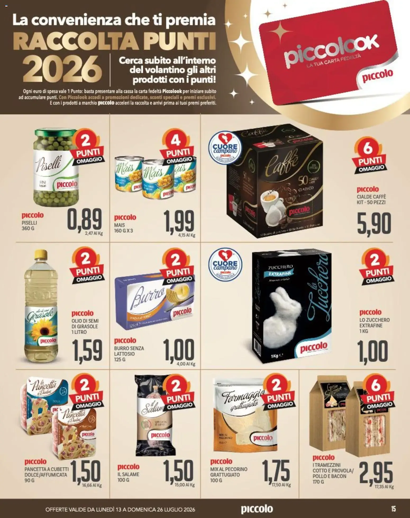 Piccolo volantino dal 13/07/2026 - online Offerte da 13 luglio a 26 luglio di 2026 - Pagina del volantino 15