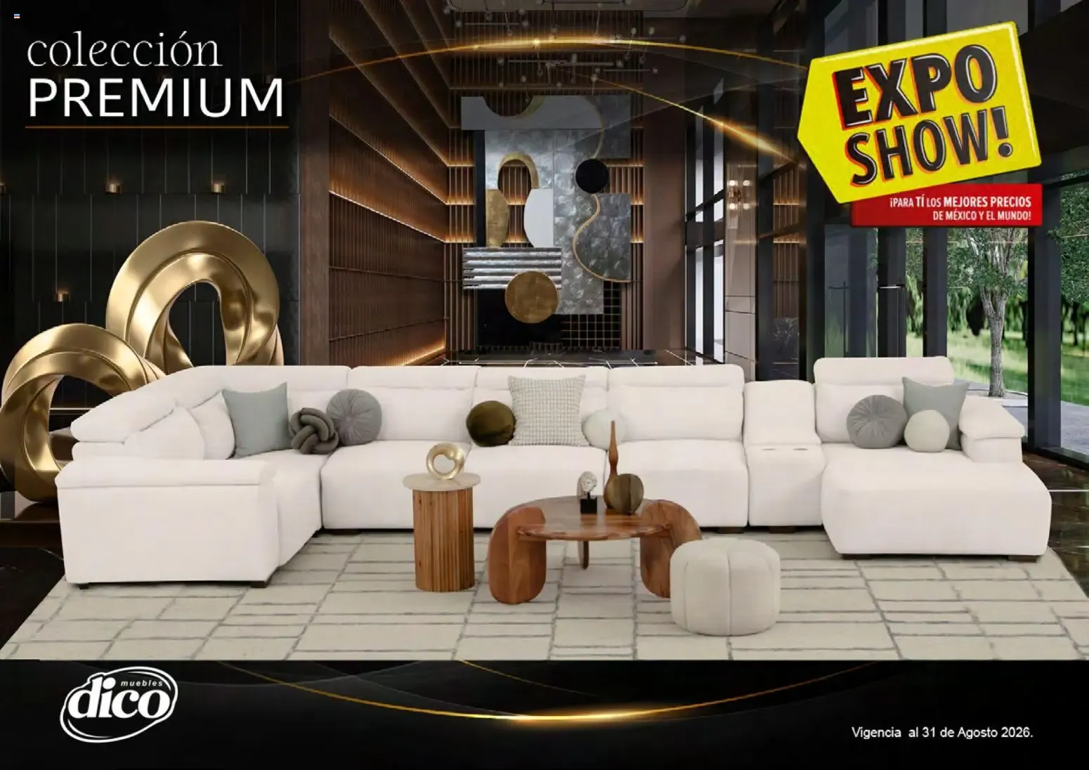Catálogo de Muebles Dico Catálogo: Colección Premium y Expo Show! 1 de agosto al 31 de agosto 2026 - Pagina 1