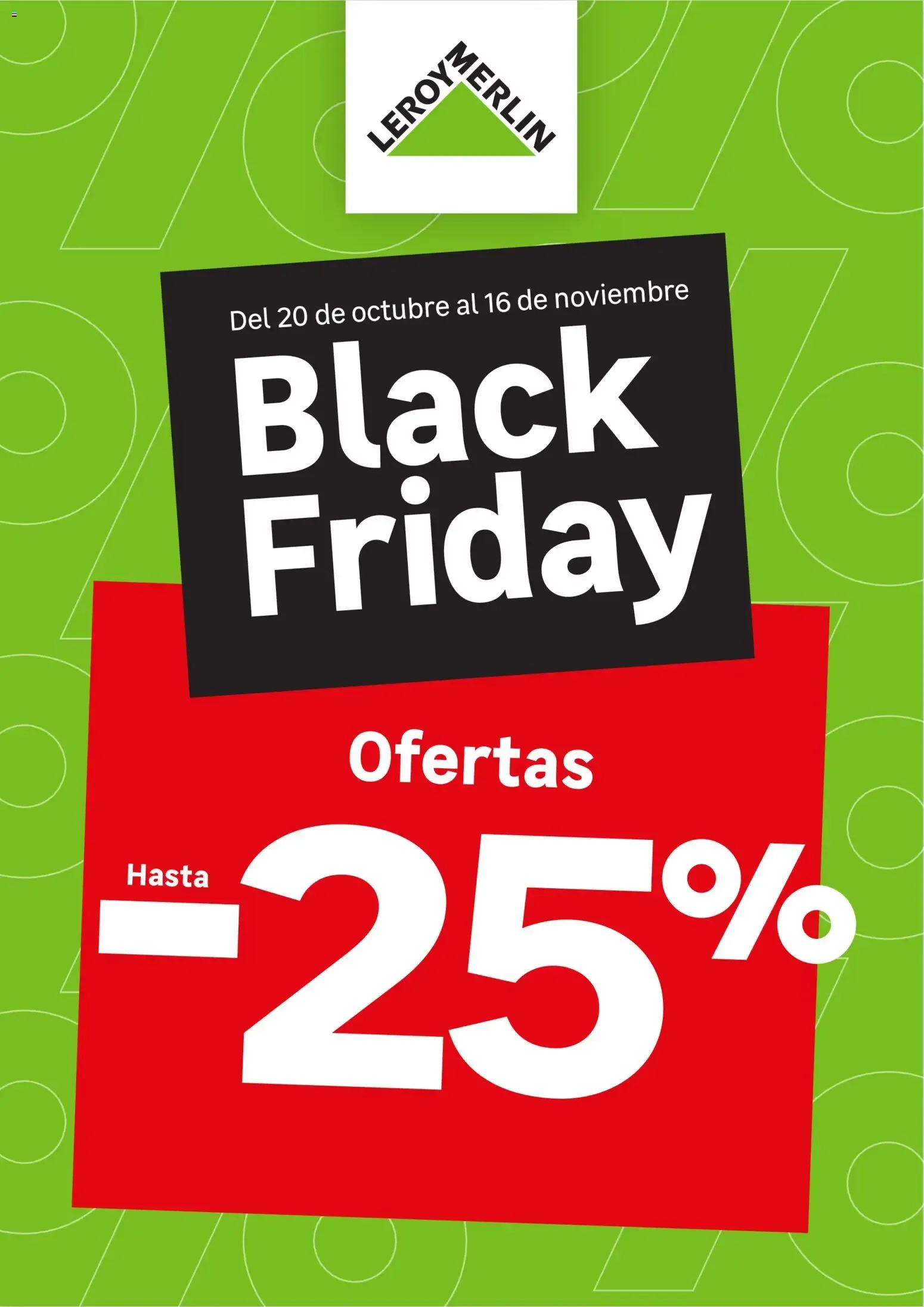Catálogo de Leroy Merlin BLACK FRIDAY folleto de 20/10/2026 20 de octubre al 16 de noviembre 2026 - Página 1