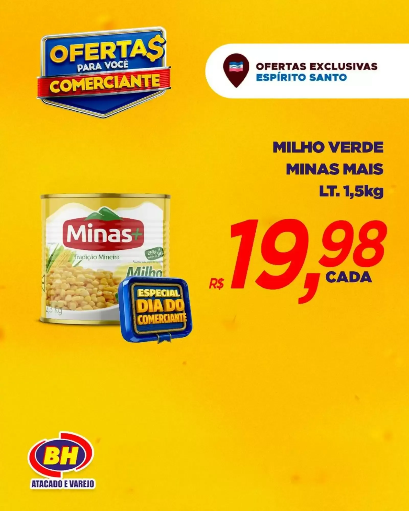 Encarte de Ofertas BH Atacado e Varejo para Comerciantes Espírito Santo 13 de julho até 18 de julho 2026 - Pagina 6