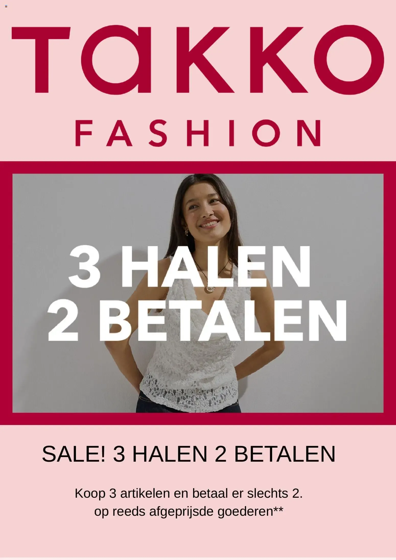 Takko Fashion - Sale 3 Halen 2 Betalen