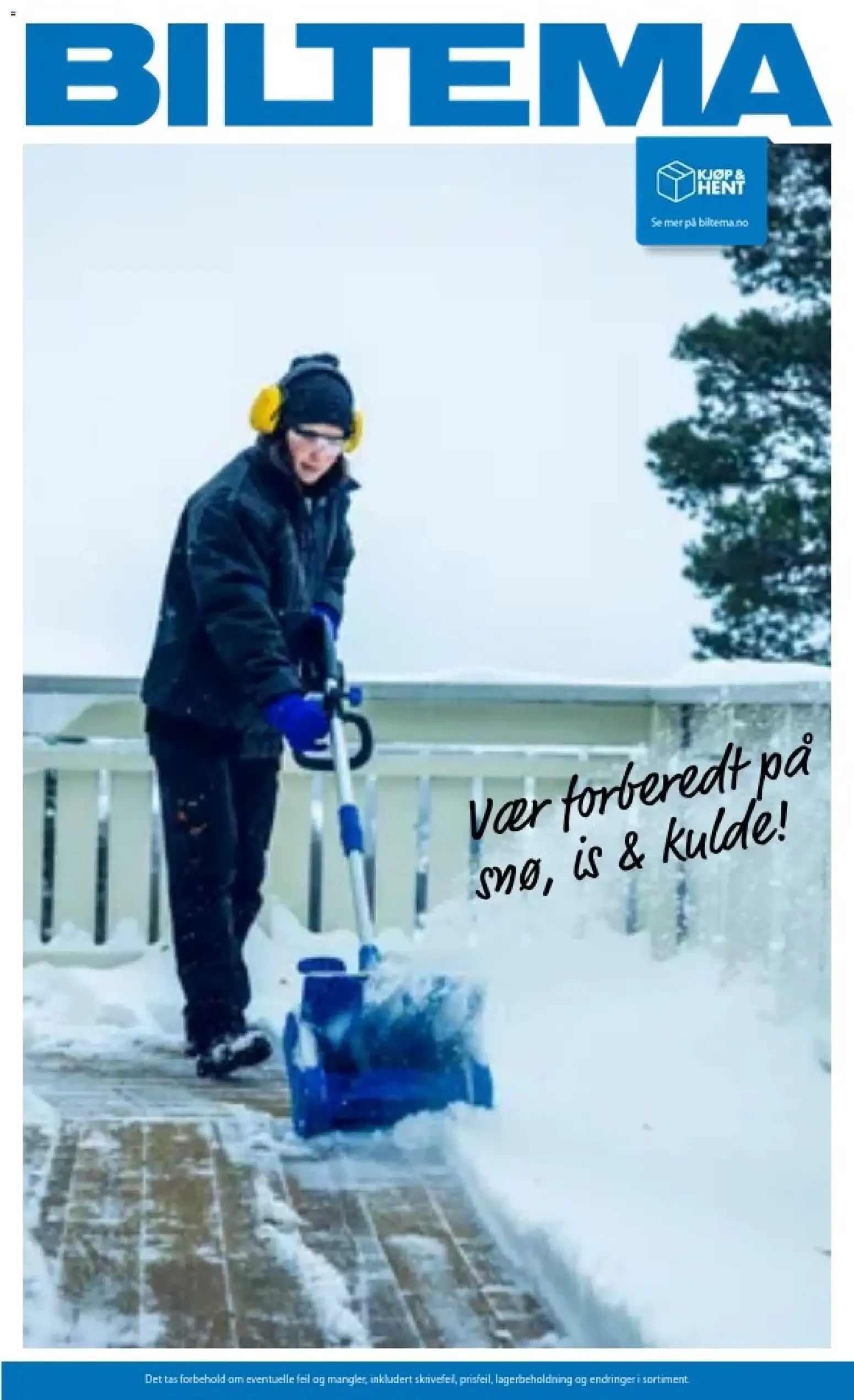 Biltema kundeavis Snø is vinterutstyr (04/10/2026 - 31/03/2027) - Kundeavis og tilbud fra 4. oktober til 31. mars 2027 - kundeavisside 1
