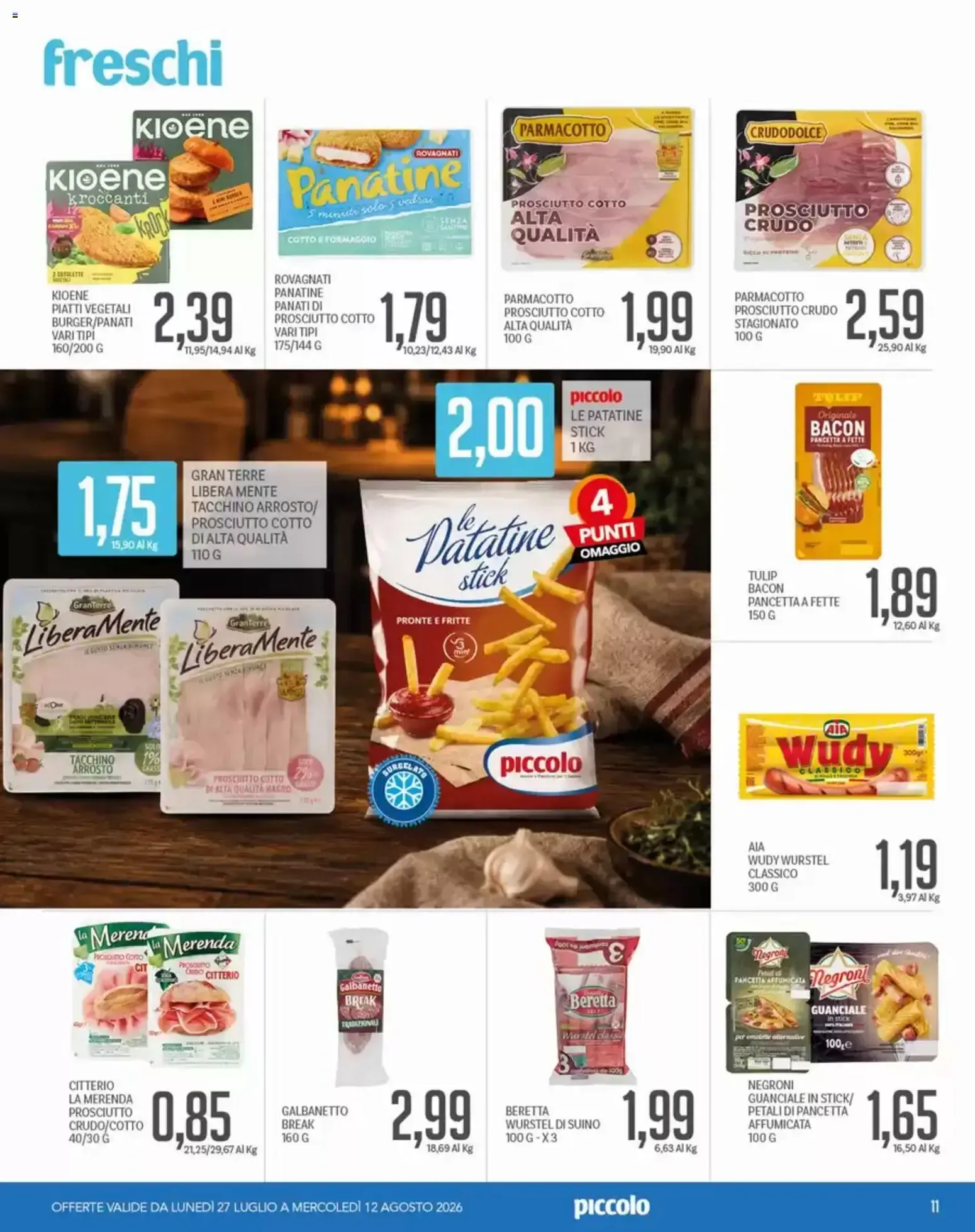 Piccolo volantino dal 27/07/2026 - online Offerte da 27 luglio a 12 agosto di 2026 - Pagina del volantino 11
