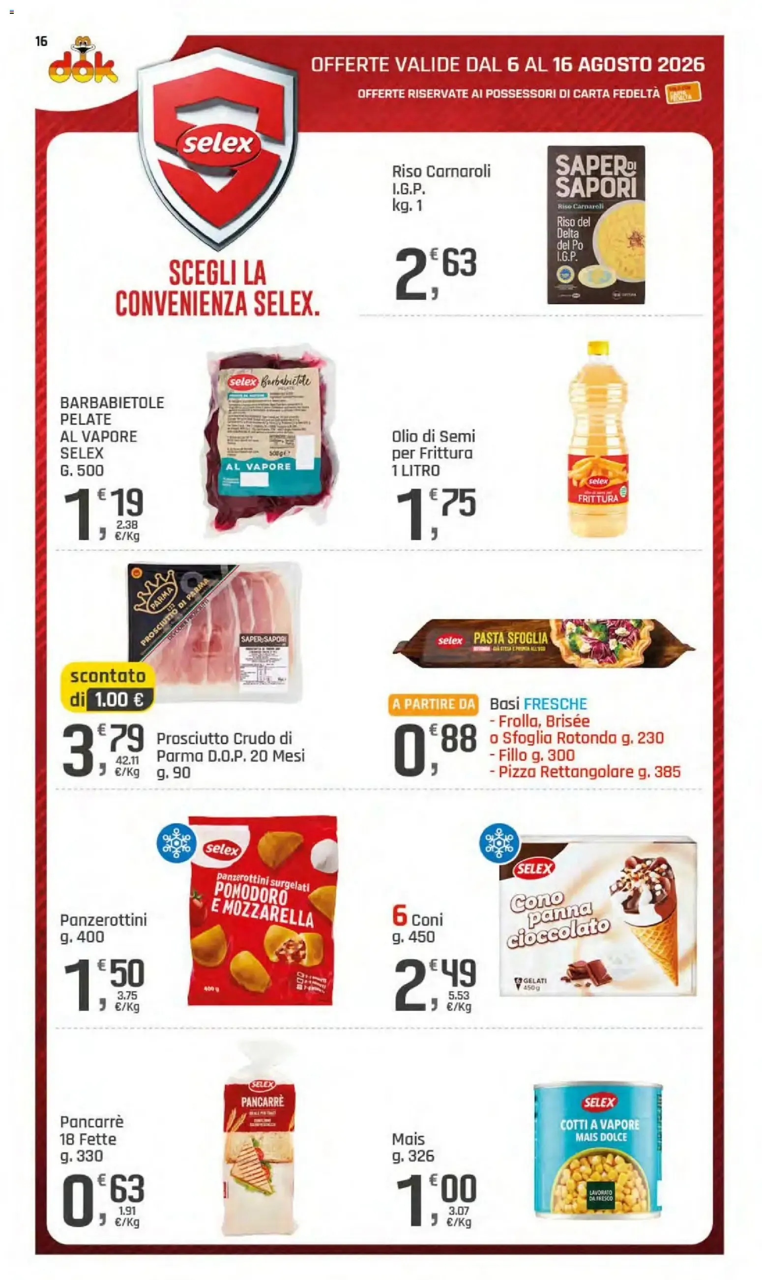 Nuovo DOK volantino dal 06/08/2026 > offerte anteprima 🛍️ da 6 agosto a 16 agosto di 2026 - Pagina del volantino 16