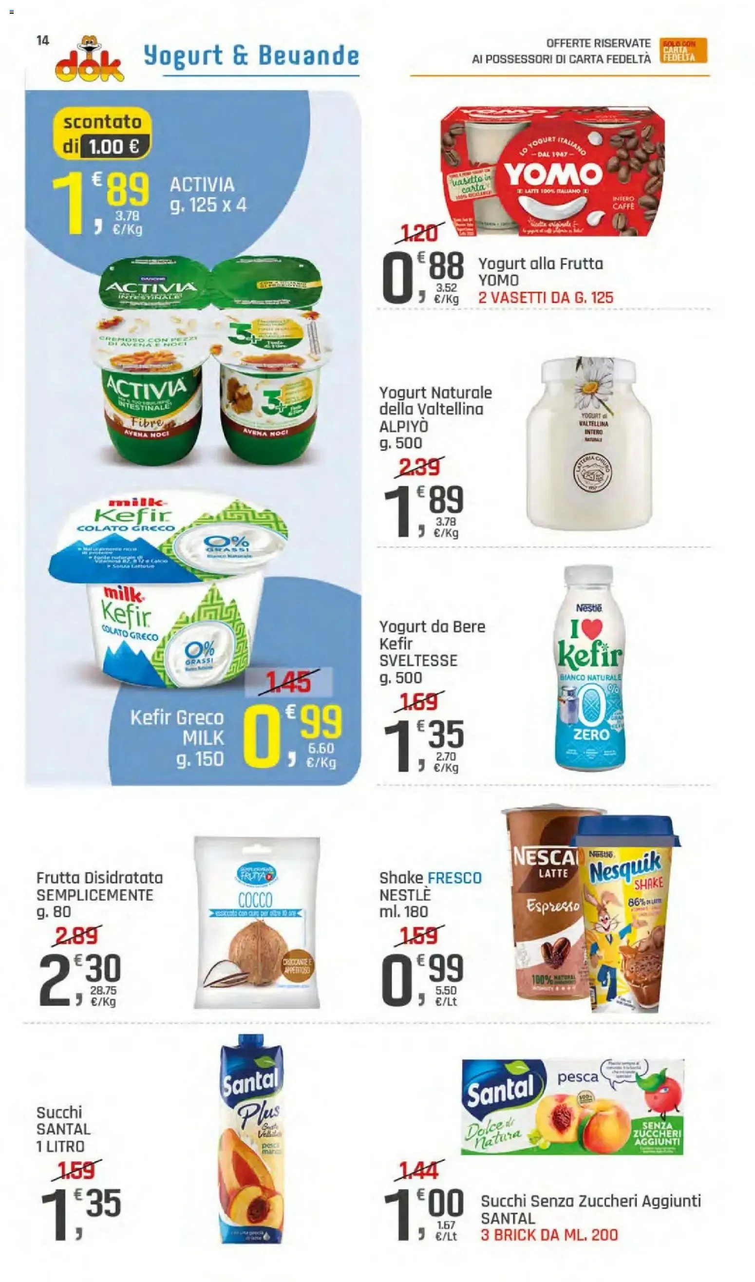 DOK SUPERMERCATI: OFFERTE DAL 23 LUGLIO AL 2 AGOSTO 2026 da 23 luglio a 2 agosto di 2026 - Pagina del volantino 14