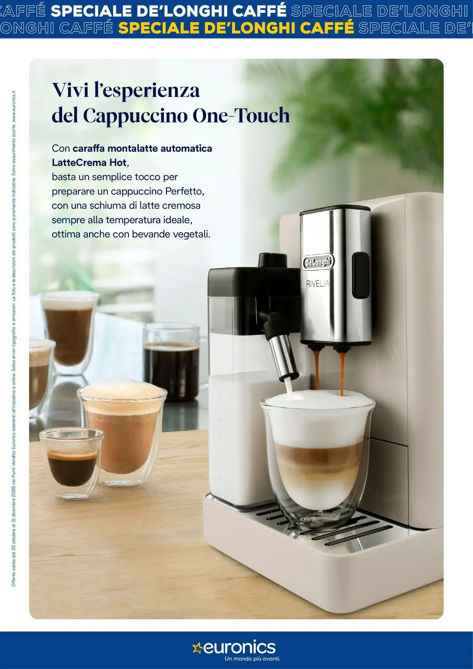 Euronics Tech Tech Speciale De'Longhi Caffè Rivelia da 25 ottobre a 31 dicembre di 2026 - Pagina del volantino 5