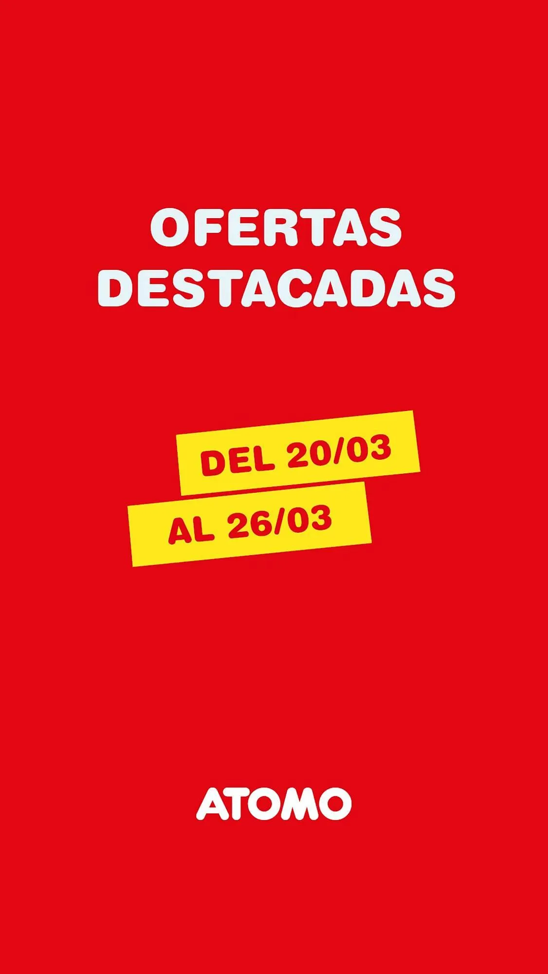Ofertas de Catálogo Atomo Conviene 20 de marzo al 26 de marzo 2026 - Página 1 del catálogo