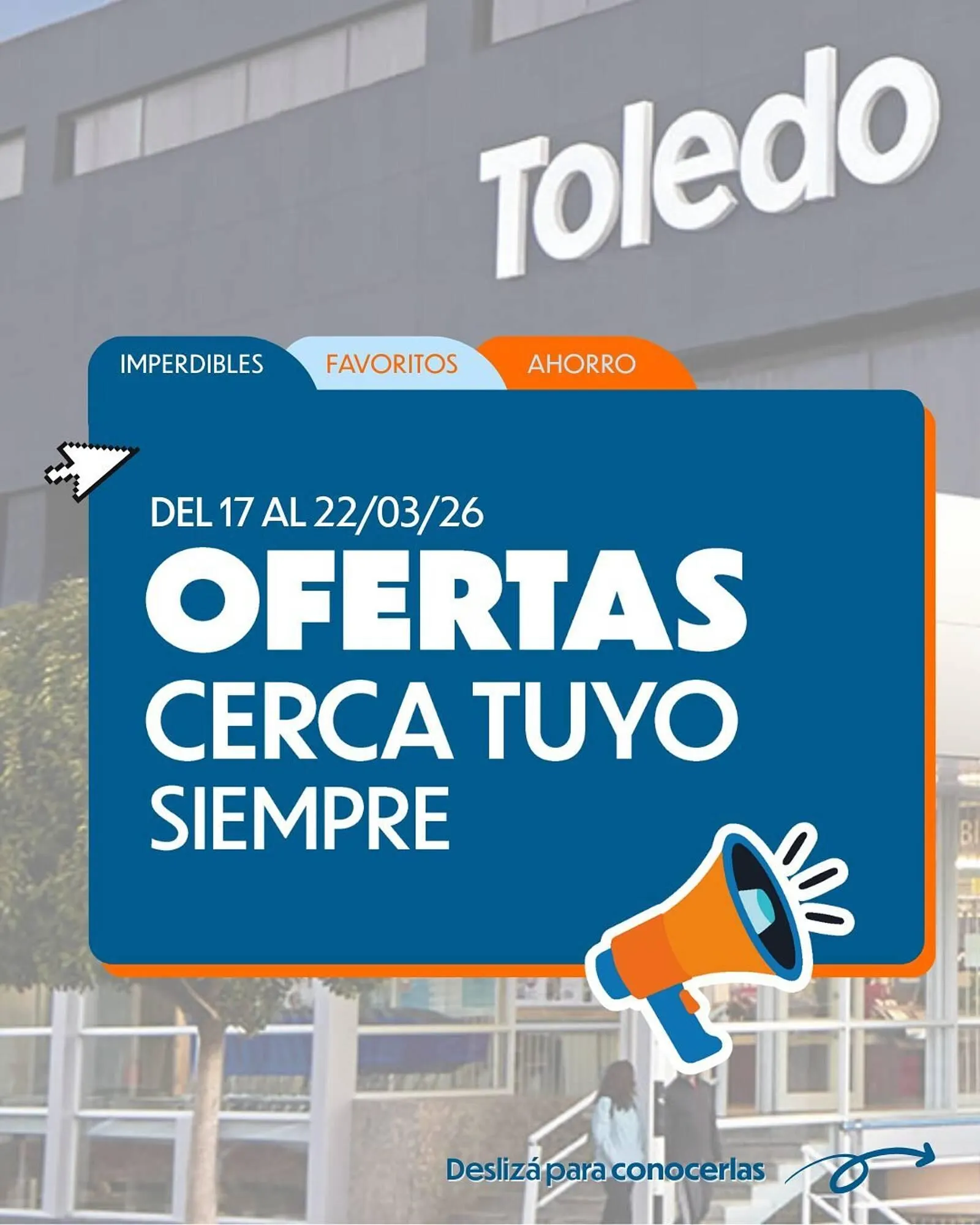 Ofertas de Catálogo Supermercados Toledo 17 de marzo al 22 de marzo 2026 - Página 1 del catálogo
