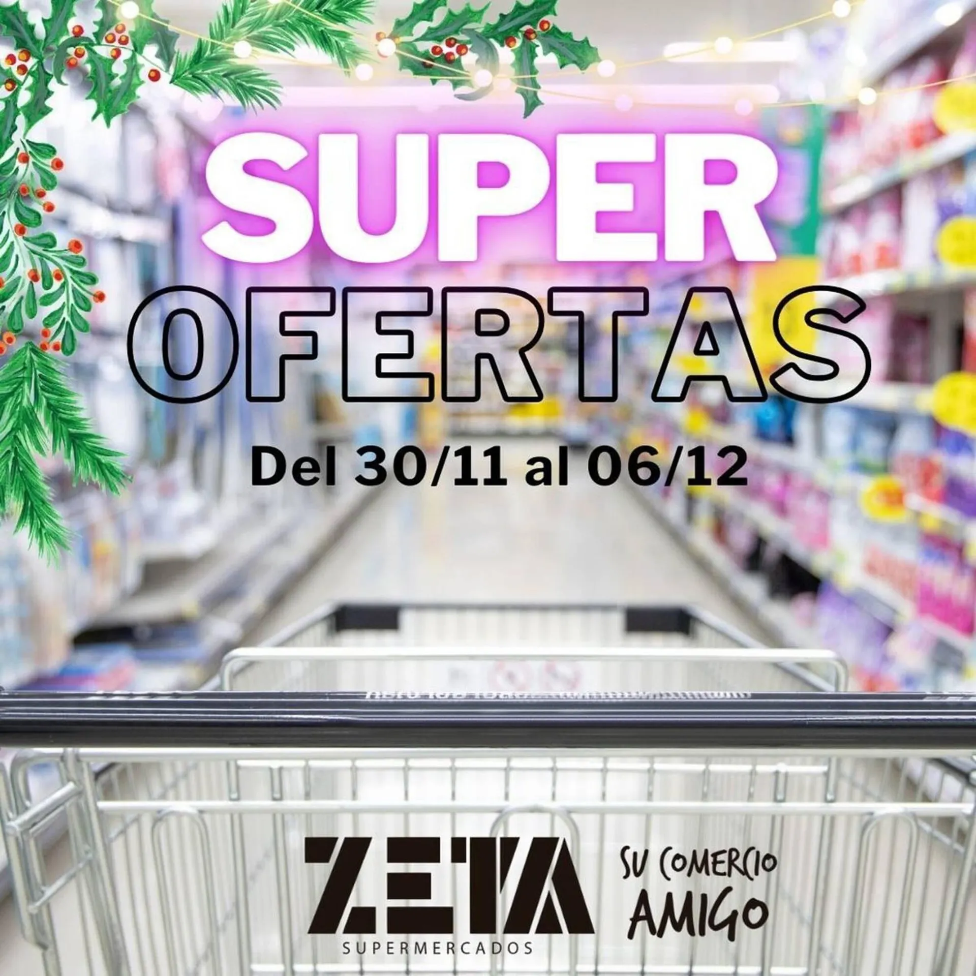 Ofertas de Catálogo Supermercados Zeta 6 de diciembre al 6 de diciembre 2023 - Página 7 del catálogo